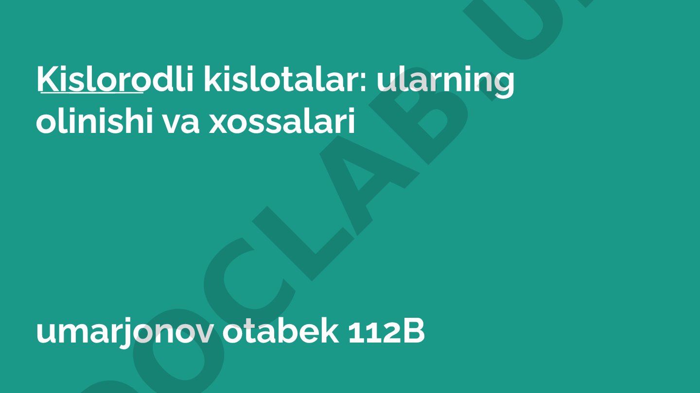 Kislorodli kislotalar: ularning olinishi va xossalari