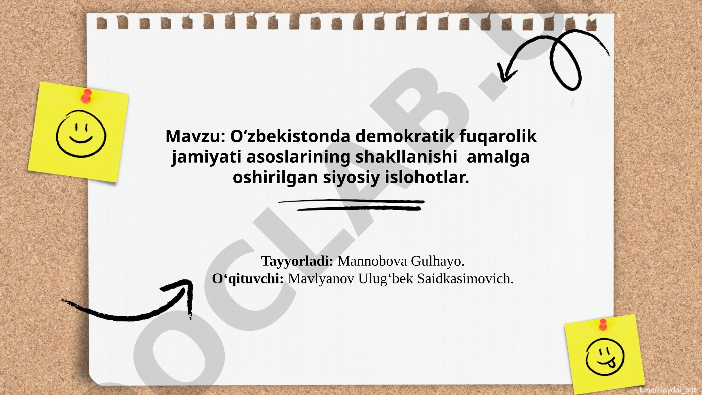 Oʻzbekistonda demokratik fuqarolik jamiyati asoslarining shakllanishi amalga oshirilgan siyosiy islohotlar
