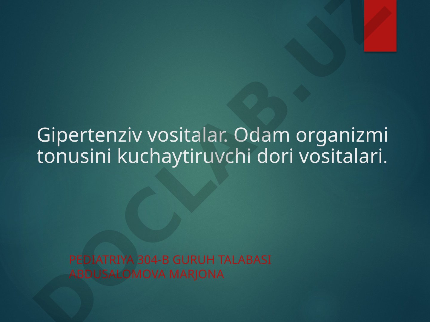 Gipertenziv vositalar. Odam organizmi tonusini kuchaytiruvchi dori vositalari