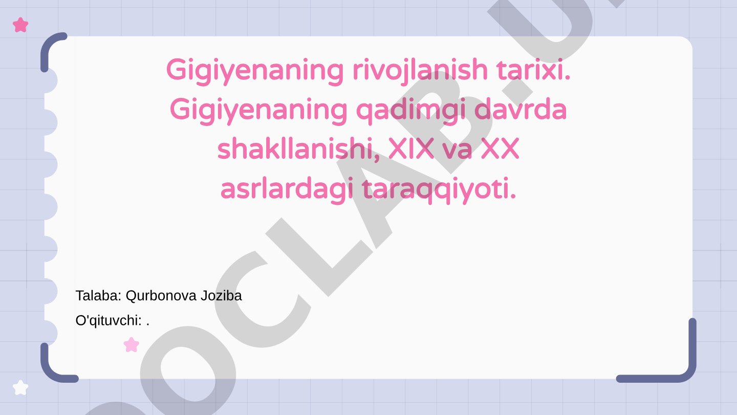 Gigiyenaning rivojlanish tarixi