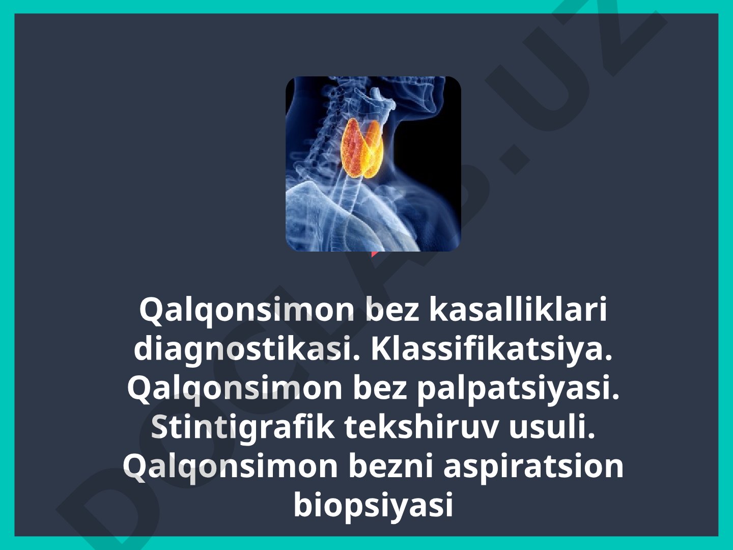 Qalqonsimon bez kasalliklari diagnostikasi va klassifikatsiyasi