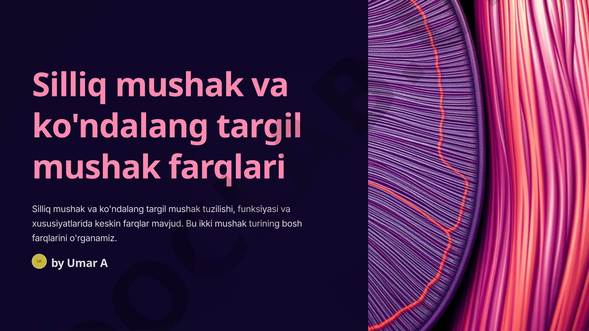 Silliq mushak va ko'ndalang targil mushak farqlari