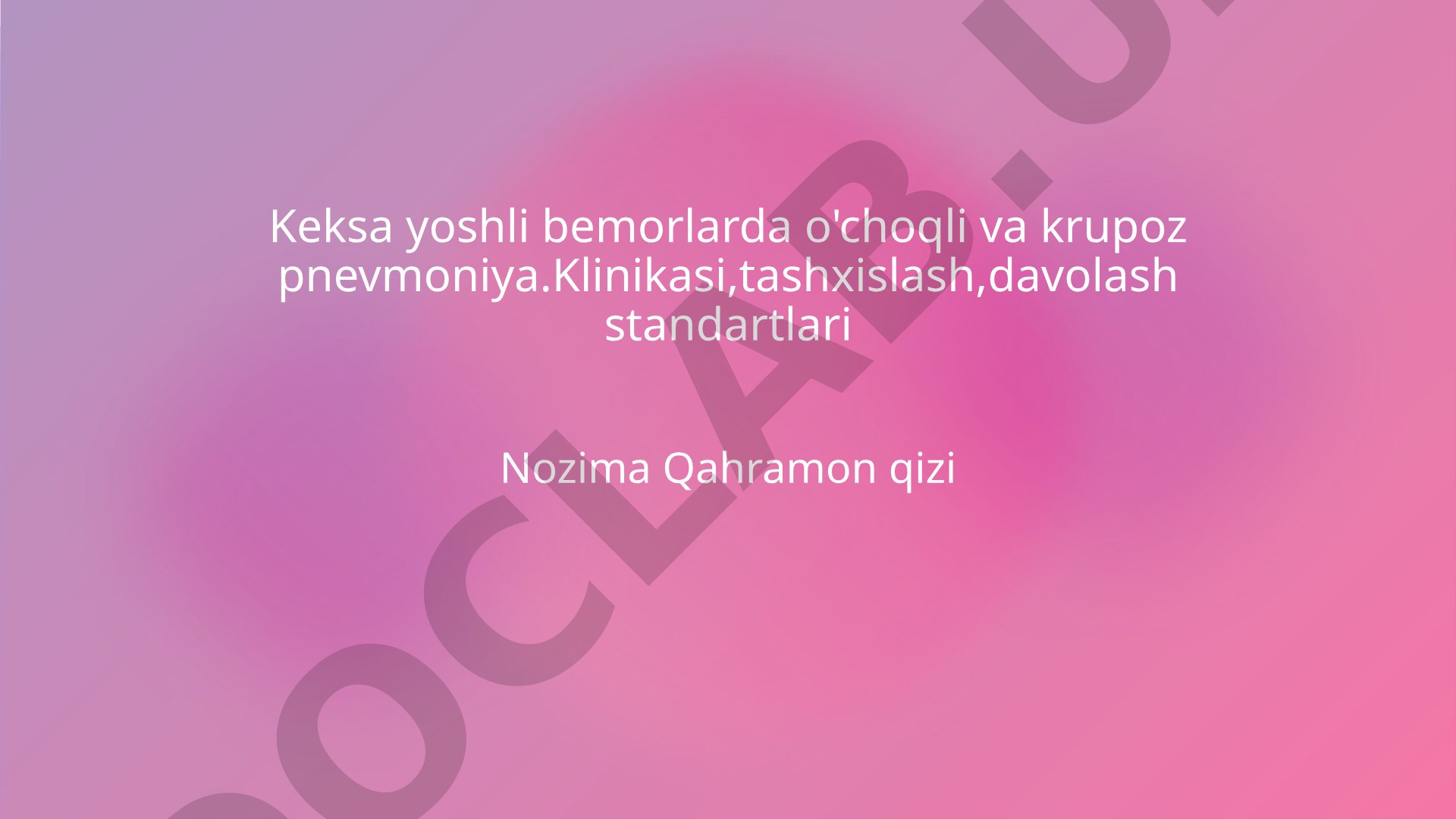 Keksa yoshli bemorlarda o'choqli va krupoz pnevmoniya klinikasi, tashxislash, davolash standartlari