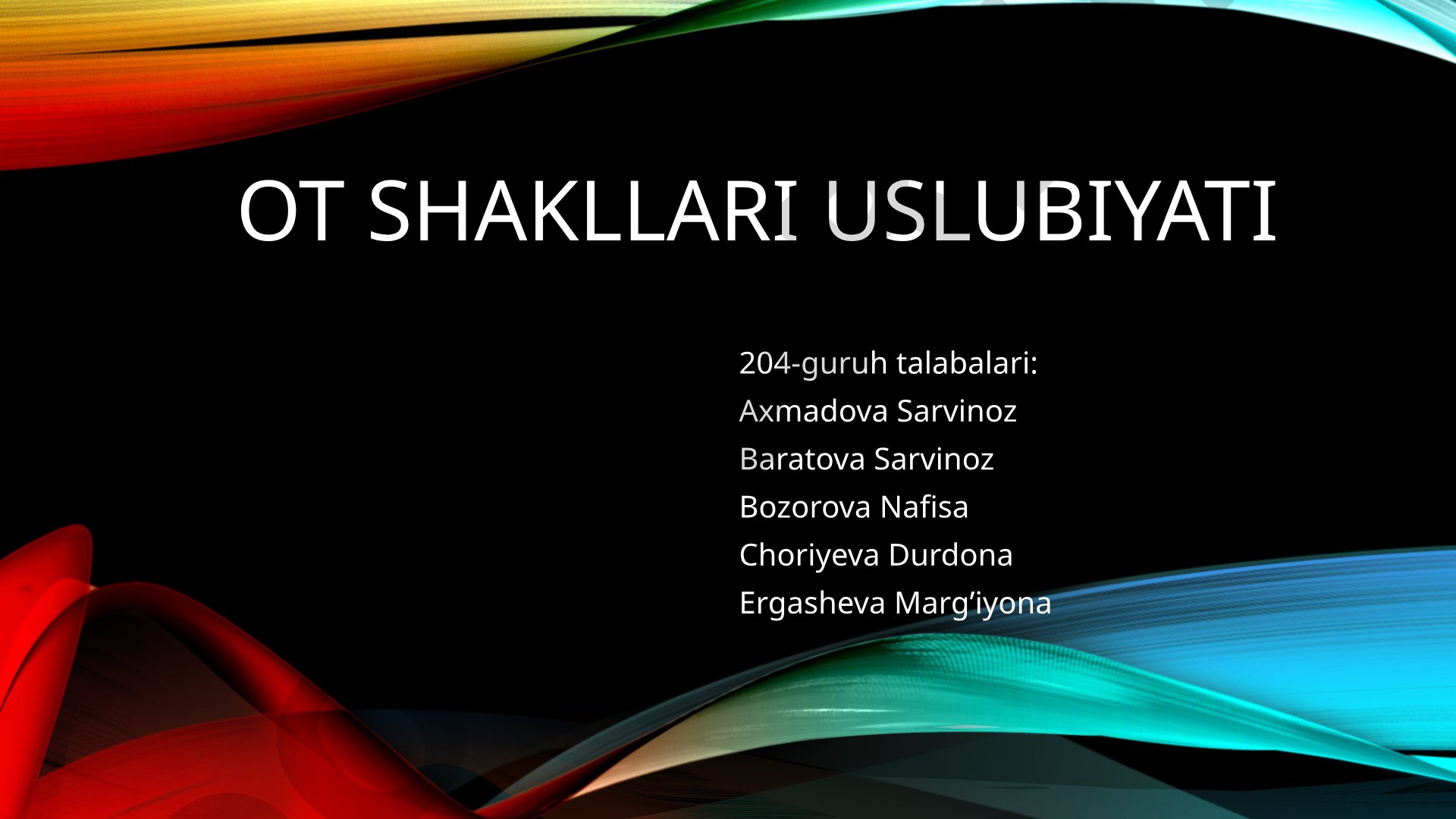 Ot shakllari uslubiyati