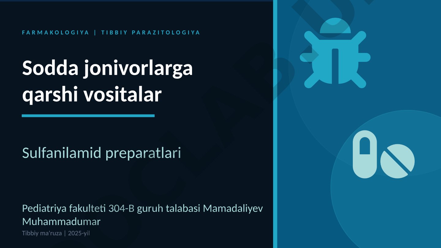 Farmakologiya: Sodda jonivorlarga qarshi vositalar va sulfanilamid preparatlari