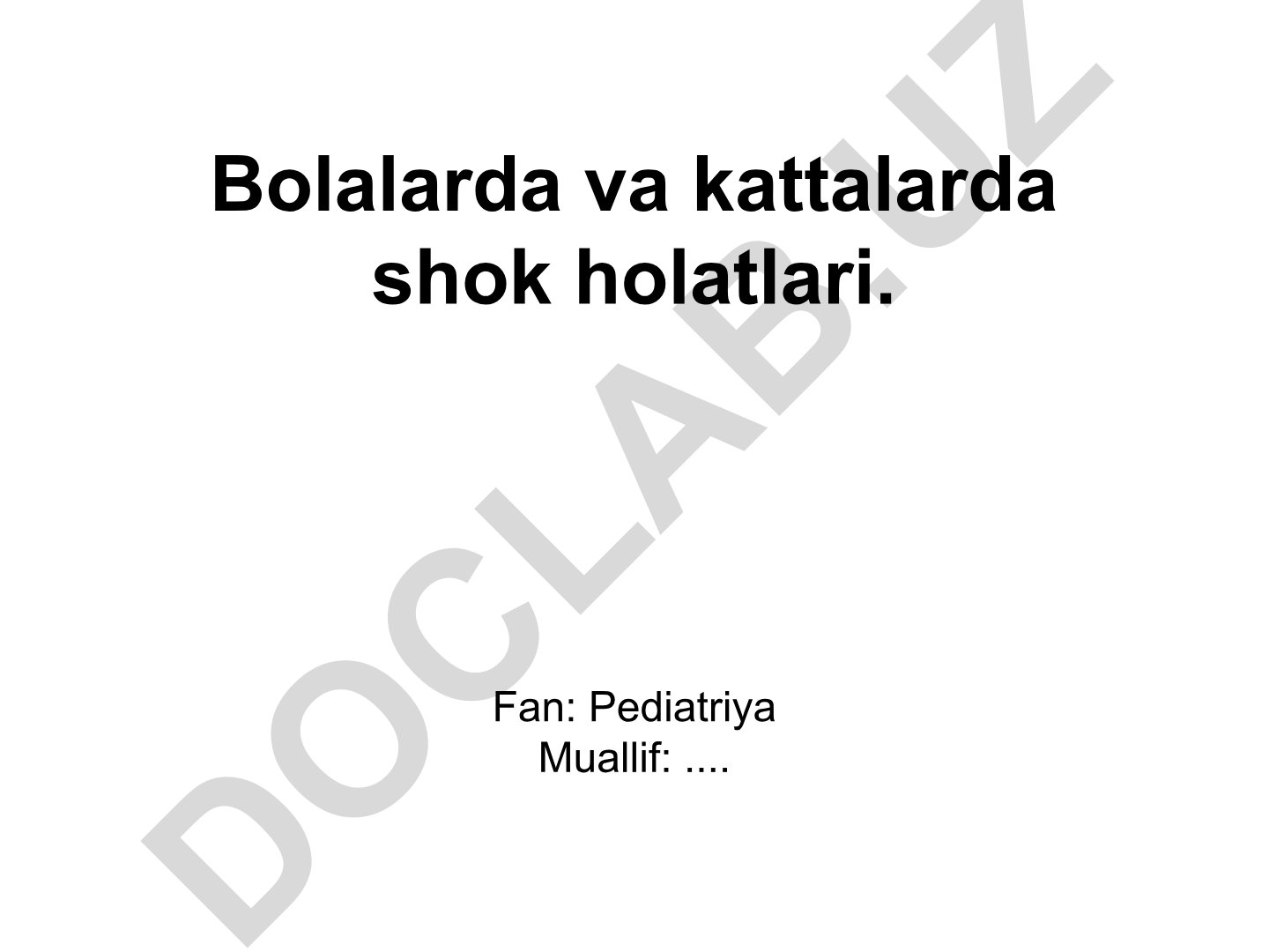 Bolalarda va kattalarda shok holatlari: Tahlili va boshqaruvi