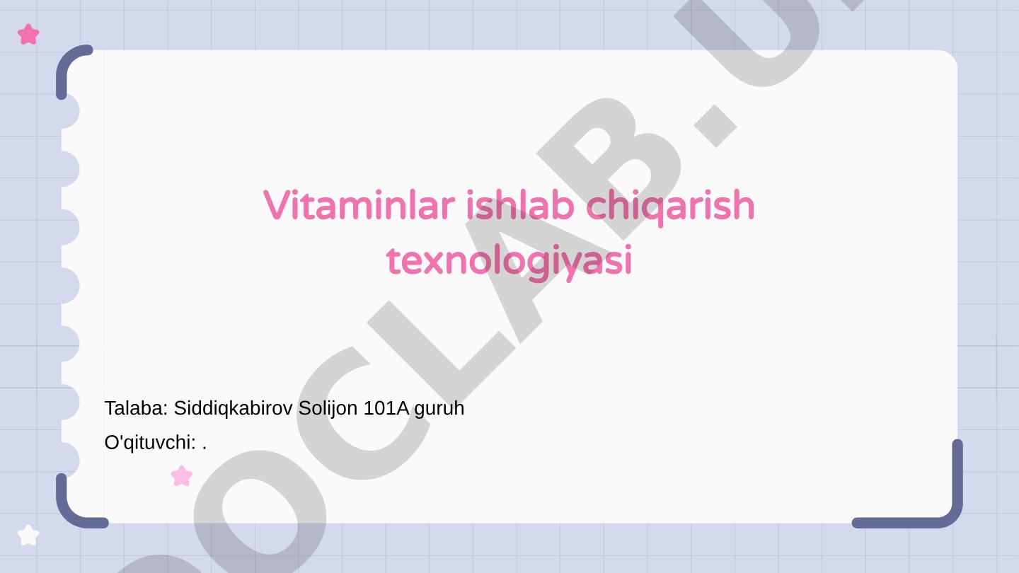 Vitaminlar ishlab chiqarish texnologiyasi