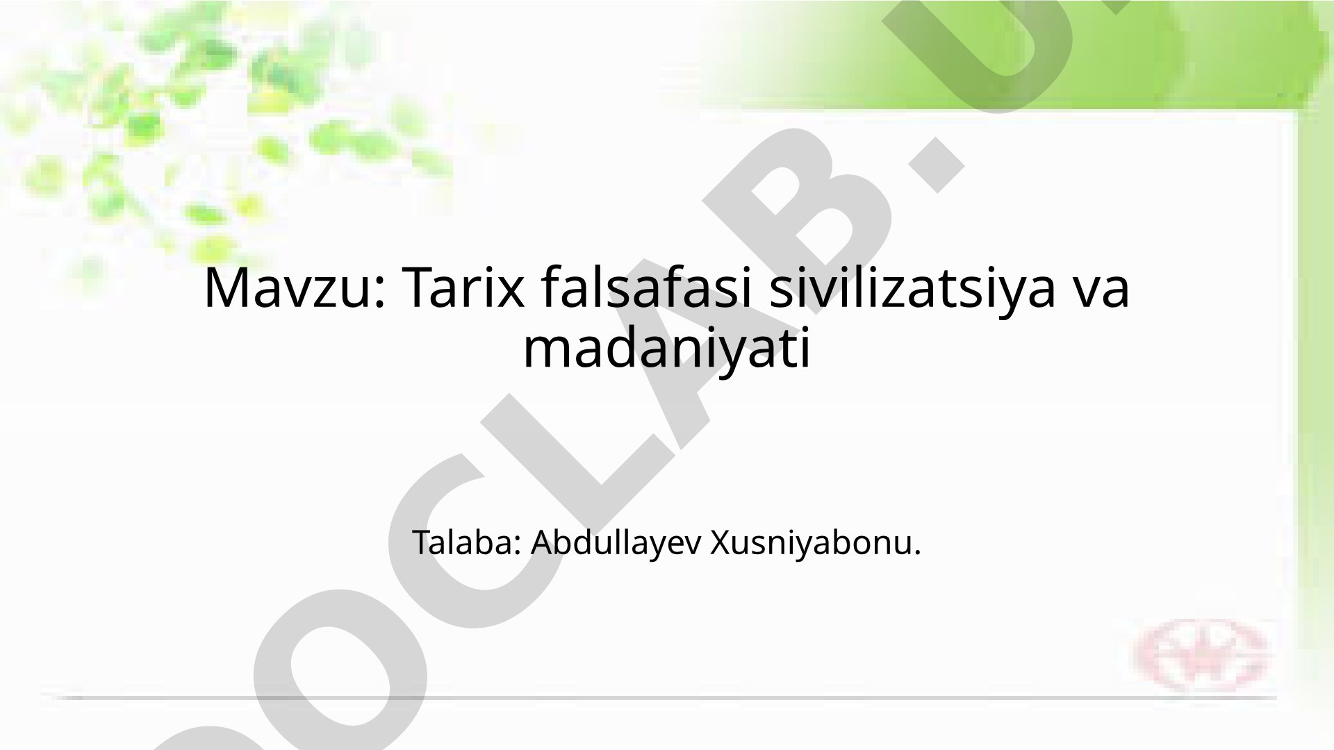 Tarix falsafasi sivilizatsiya va madaniyati