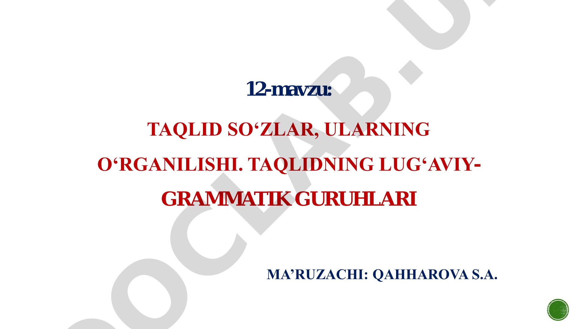 Taqlid so'zlar, ularning o'rganilishi va lug'aviy-grammatik guruhlari