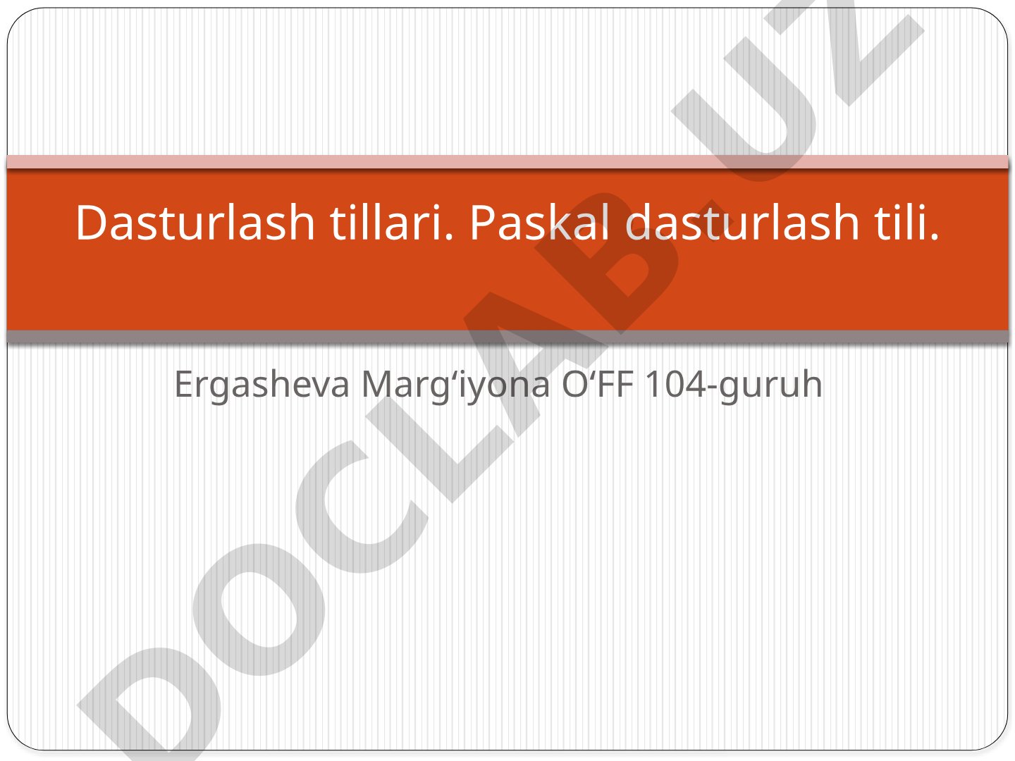 Paskal dasturlash tili va dasturlash asoslari