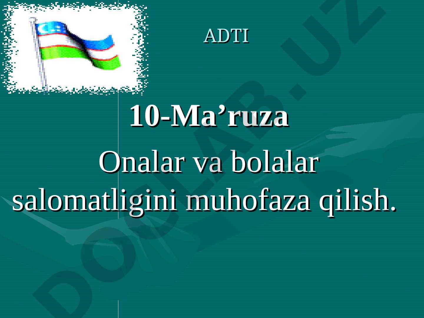 Onalar va bolalar salomatligini muhofaza qilish