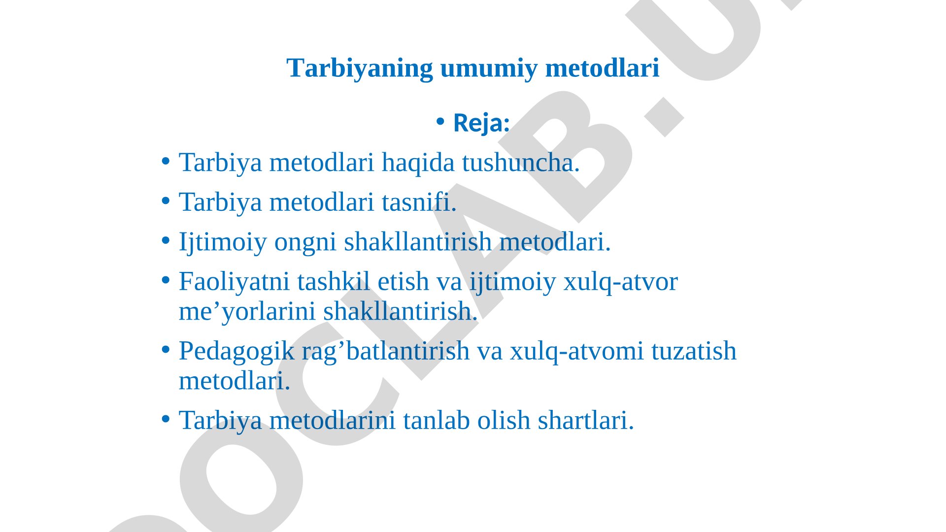 Tarbiyaning umumiy metodlari