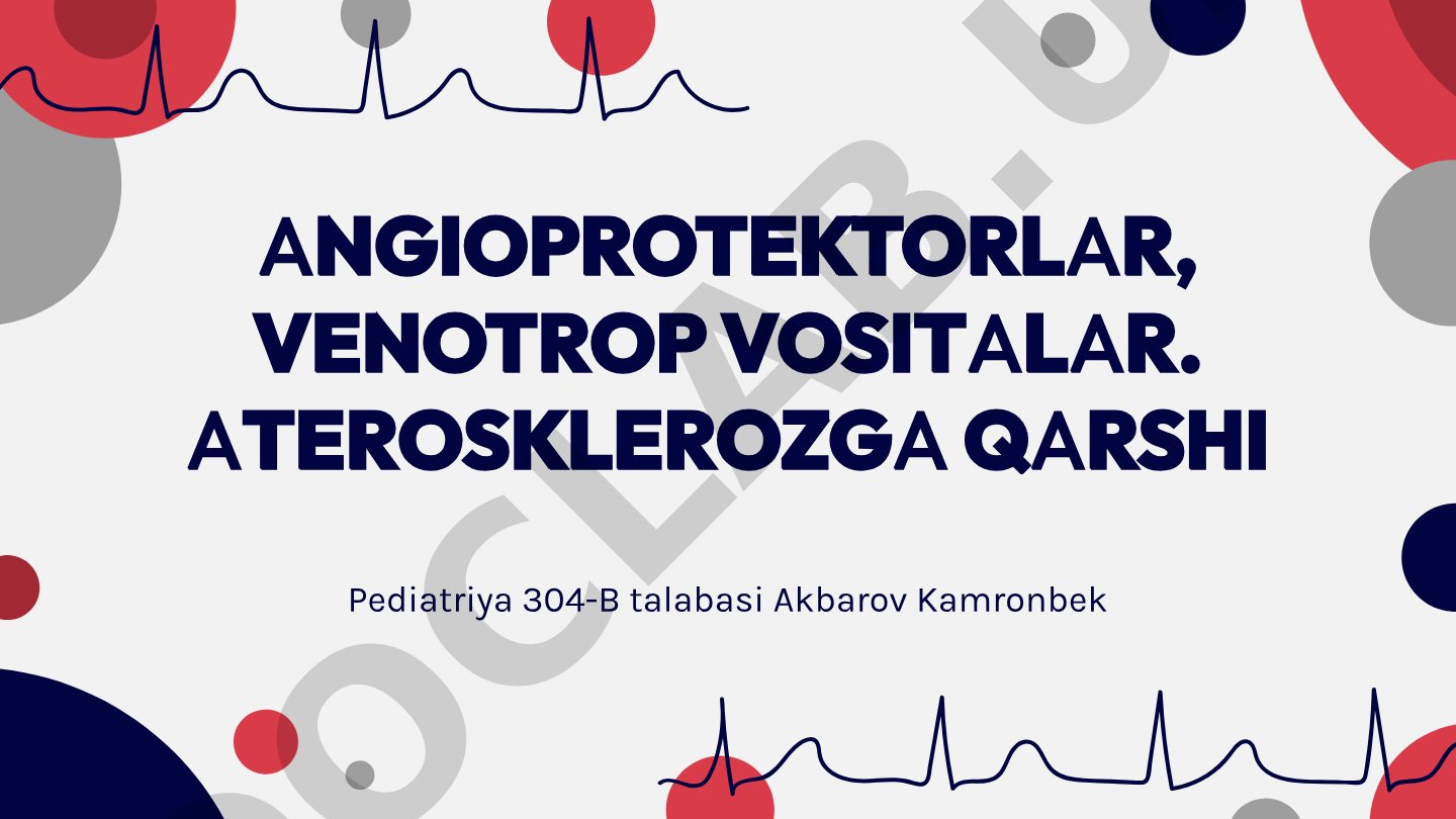 Angioprotektorlar, venotrop vositalar va ateroskleroz