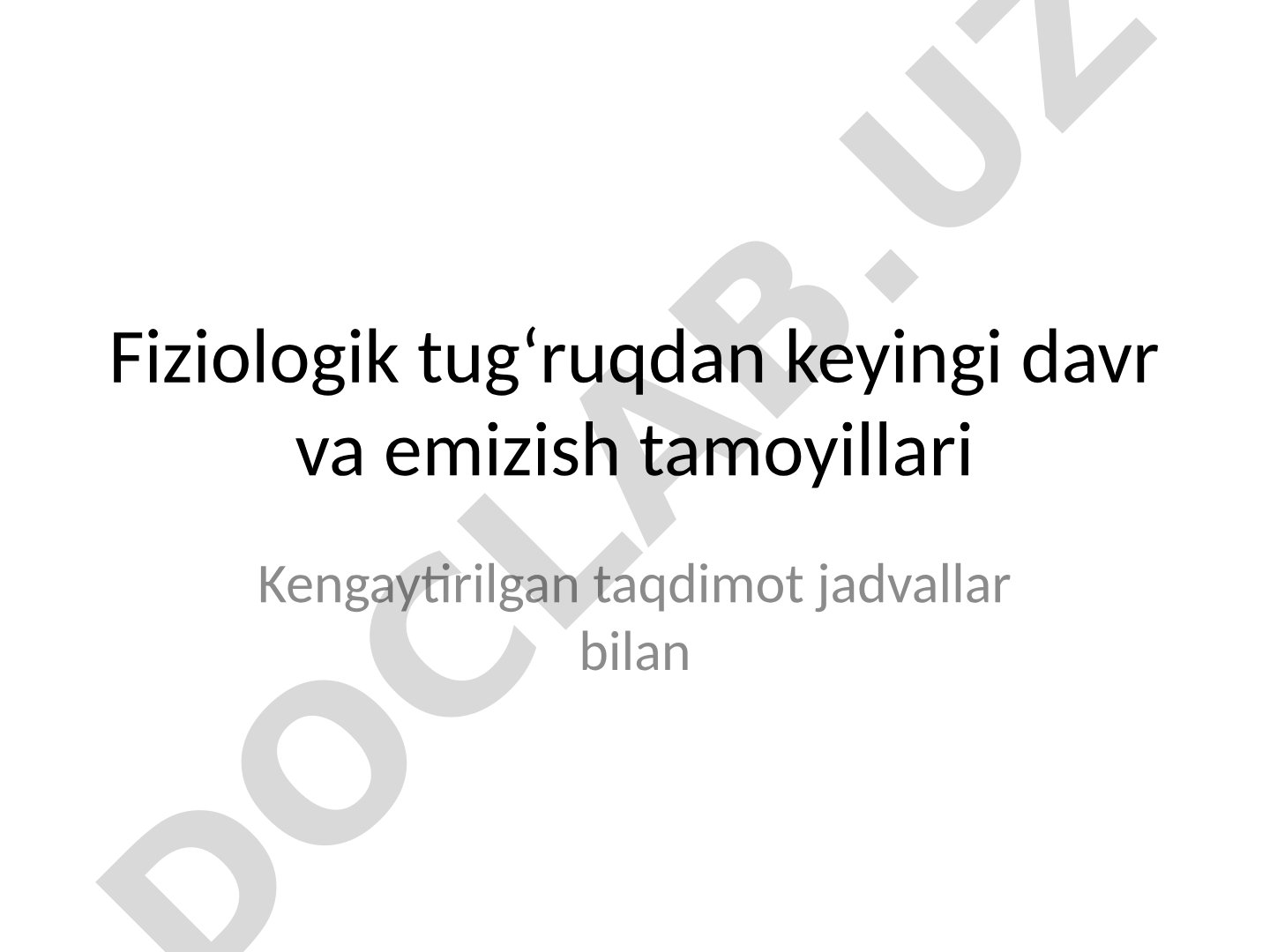 Fiziologik tugʻruqdan keyingi davr va emizish tamoyillari
