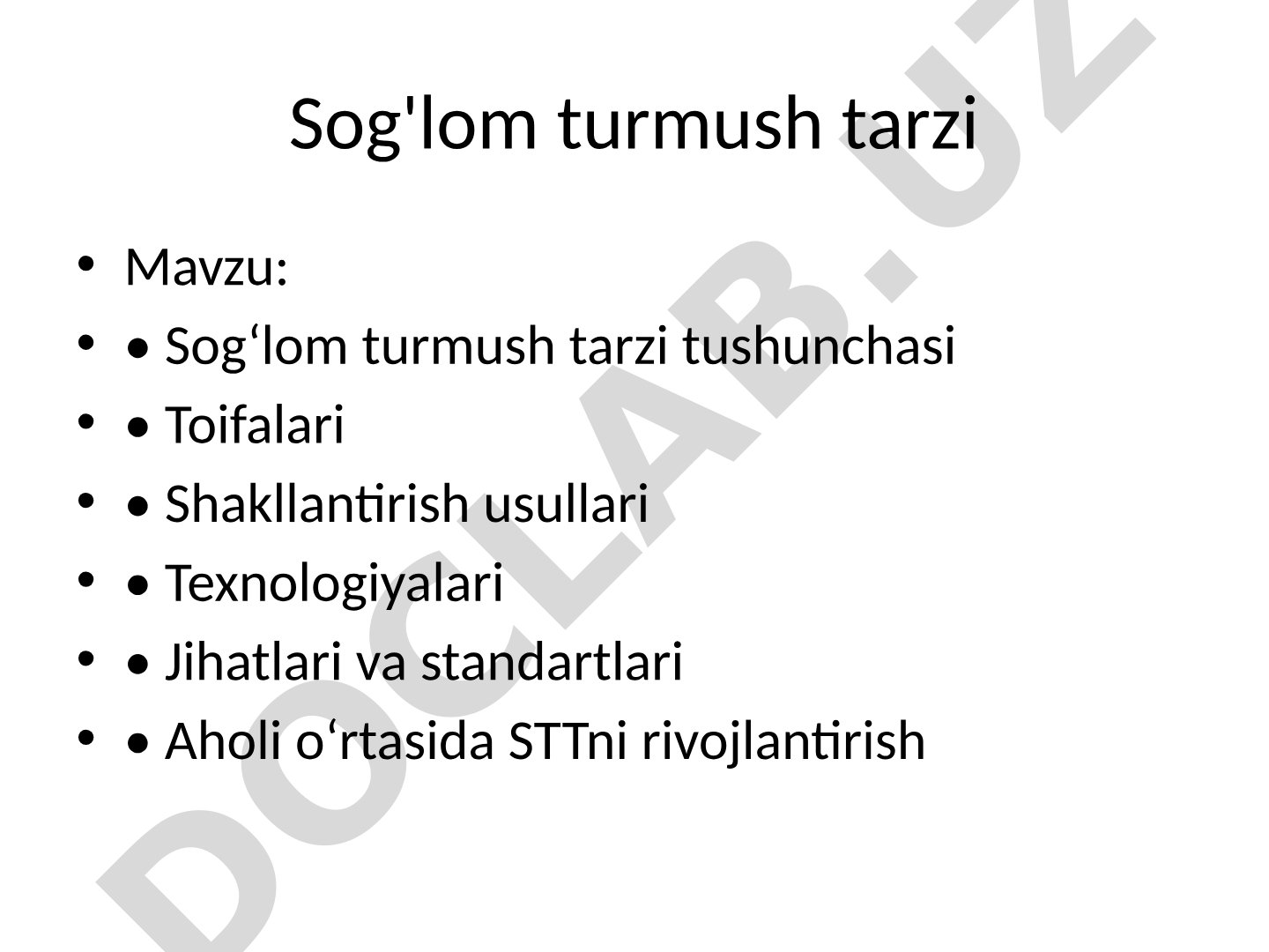 Sog'lom turmush tarzi tushunchasi, toifalari va shakllantirish usullari