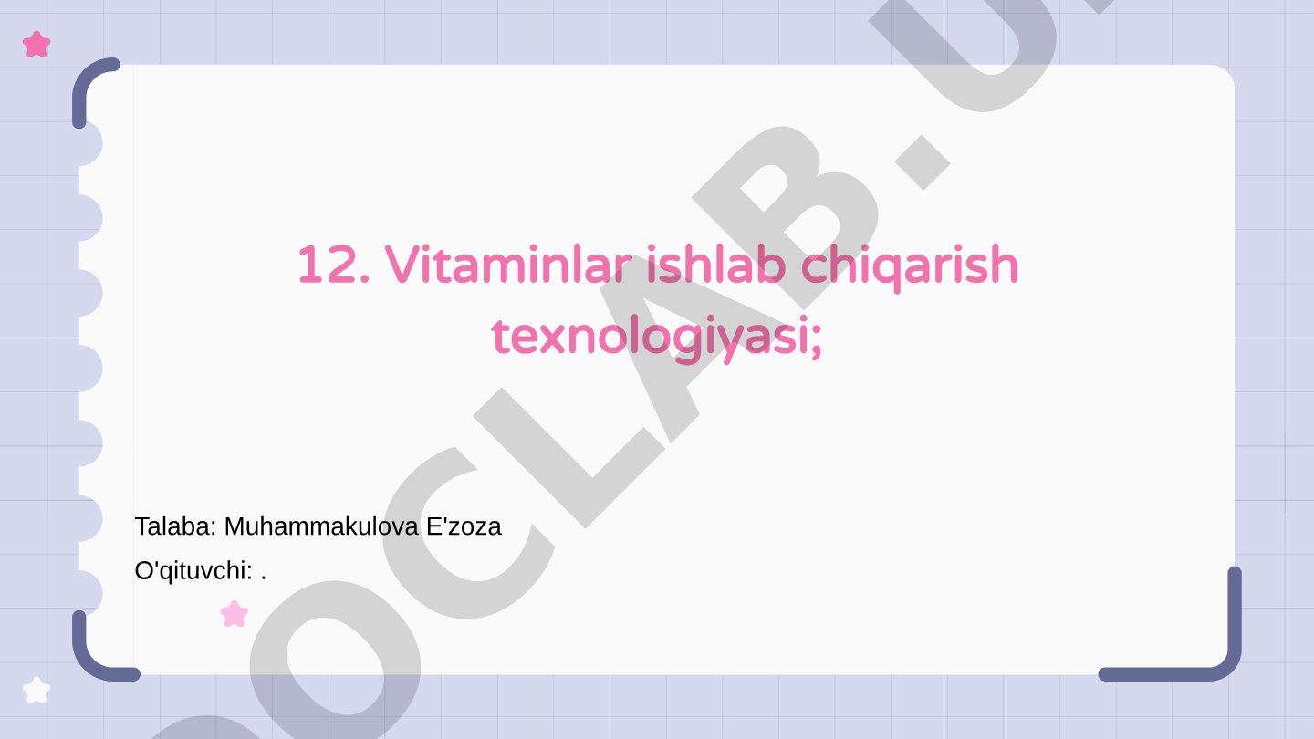 Vitaminlar ishlab chiqarish texnologiyasi