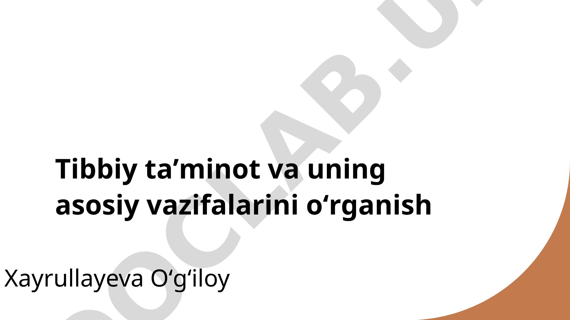 Tibbiy ta'minot va uning asosiy vazifalarini o'rganish