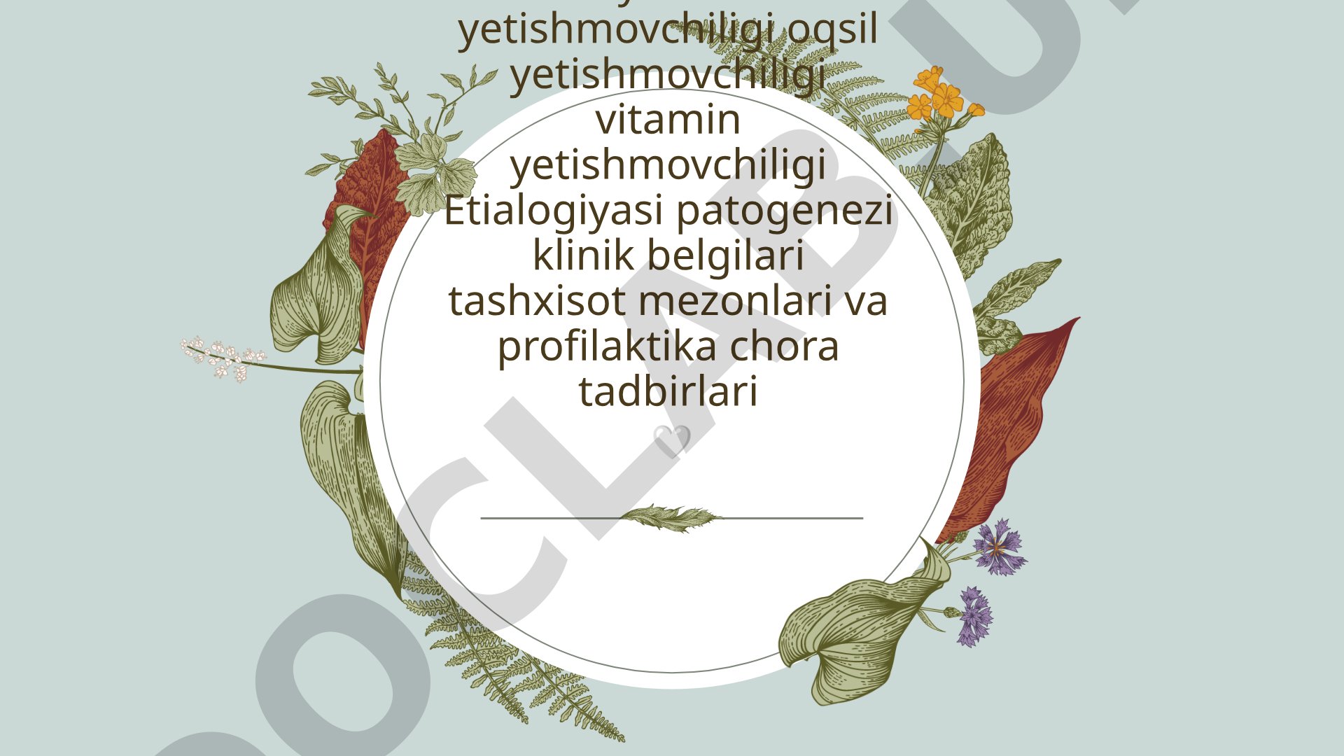 Tanqislik anemiyalari: temir, oqsil va vitamin yetishmovchiliklari