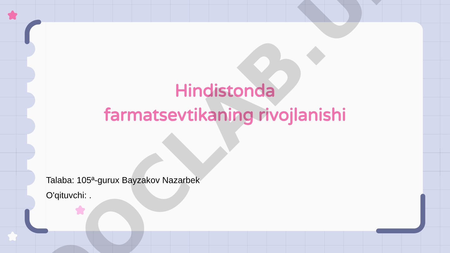 Hindistonda farmatsevtikaning rivojlanishi