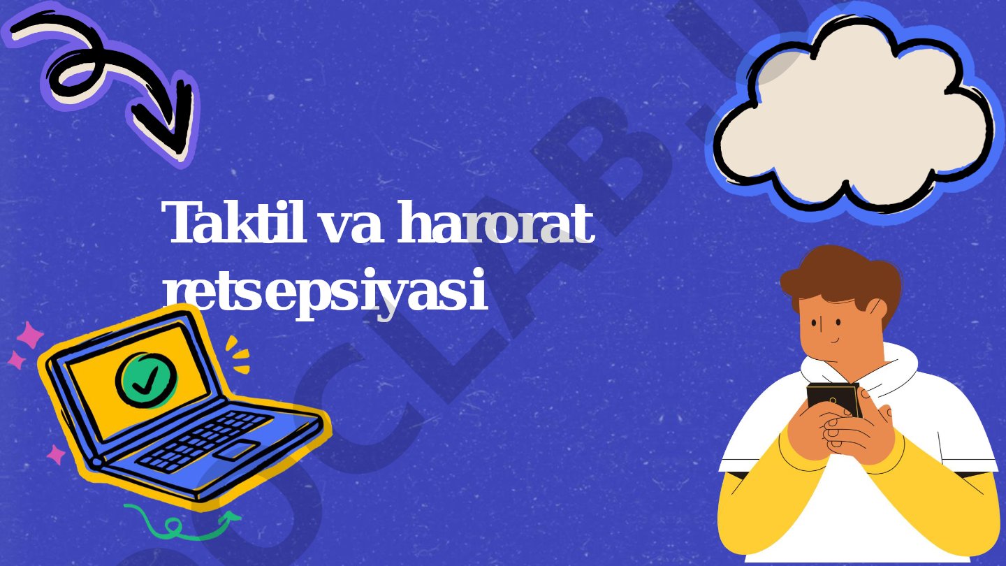 Taktil va harorat retsepsiyasi