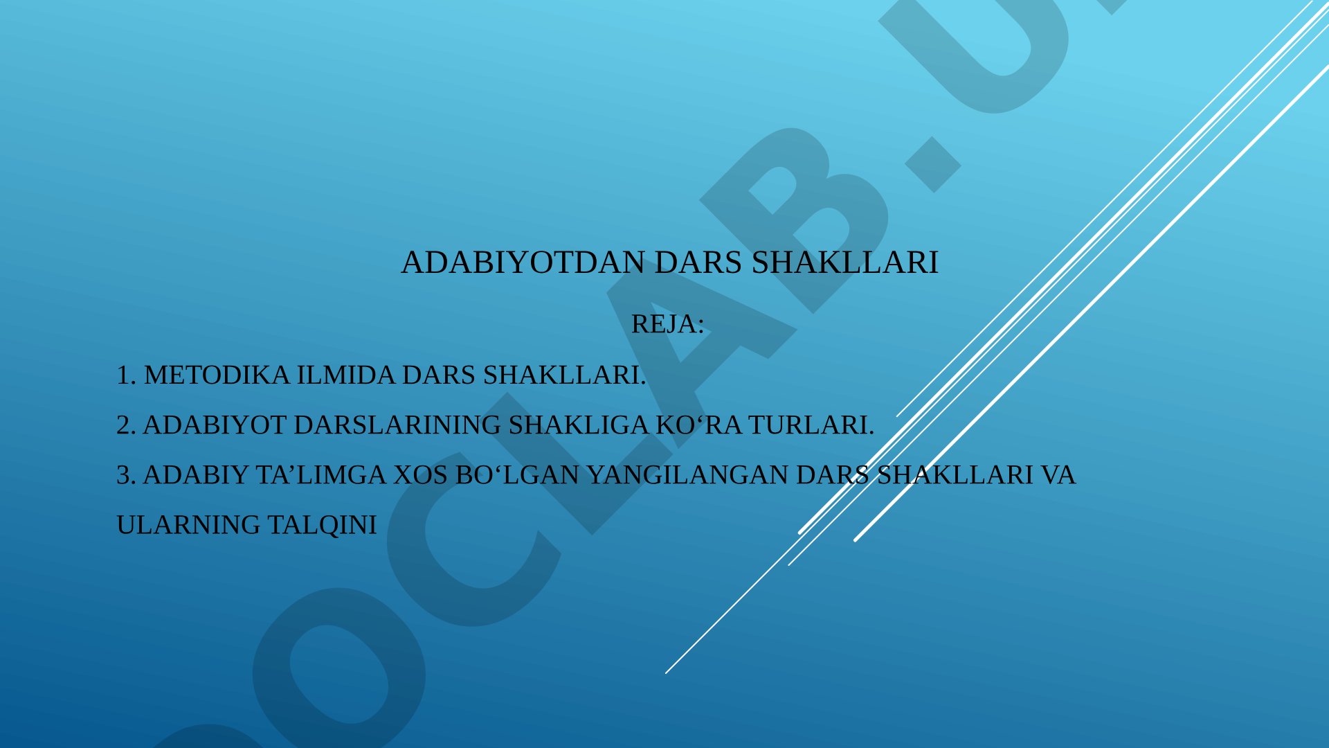Adabiyot darslarining shakllari va turlari