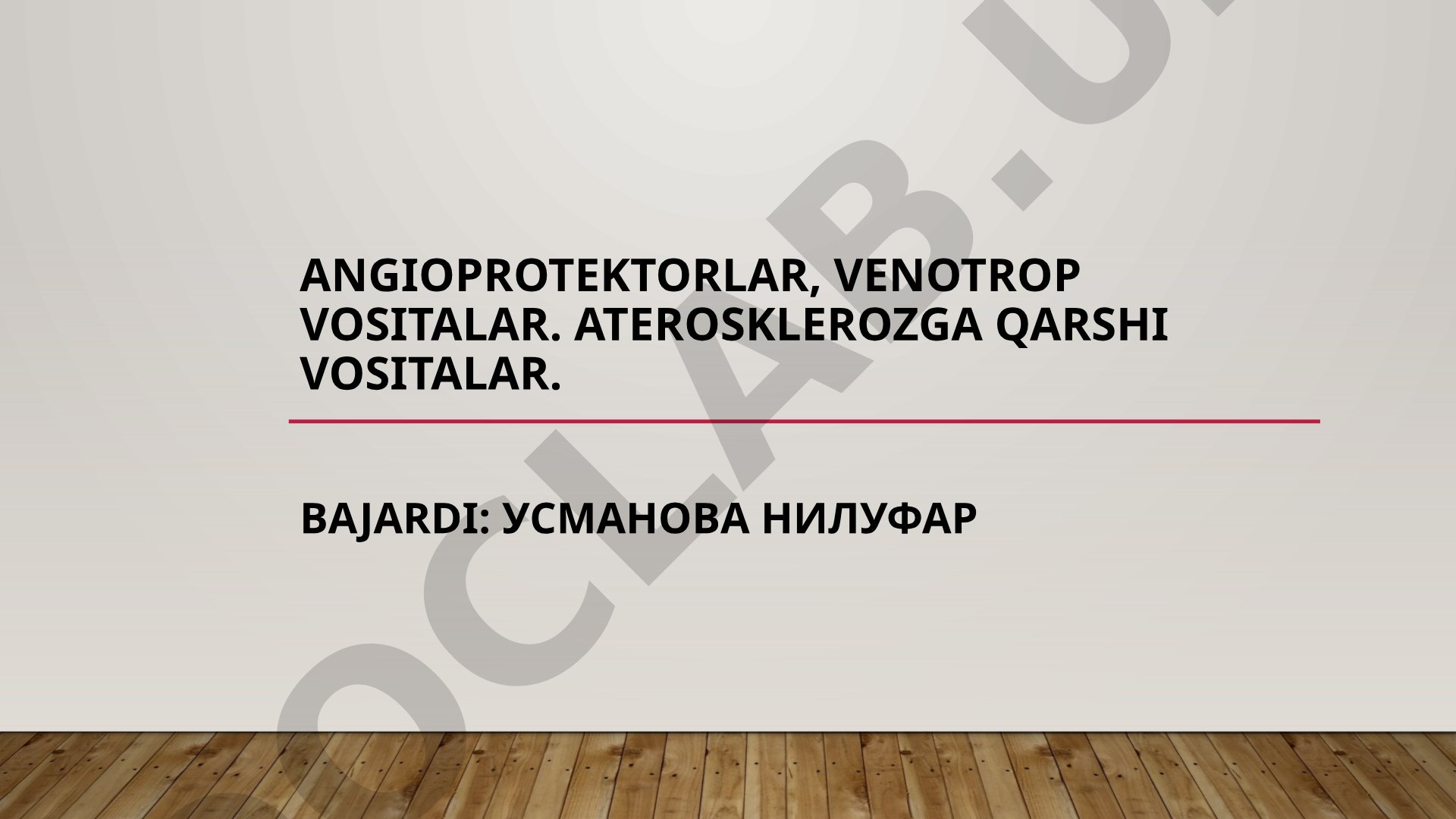 Angioprotektorlar, Venotrop vositalar. Aterosklerozga qarshi vositalar