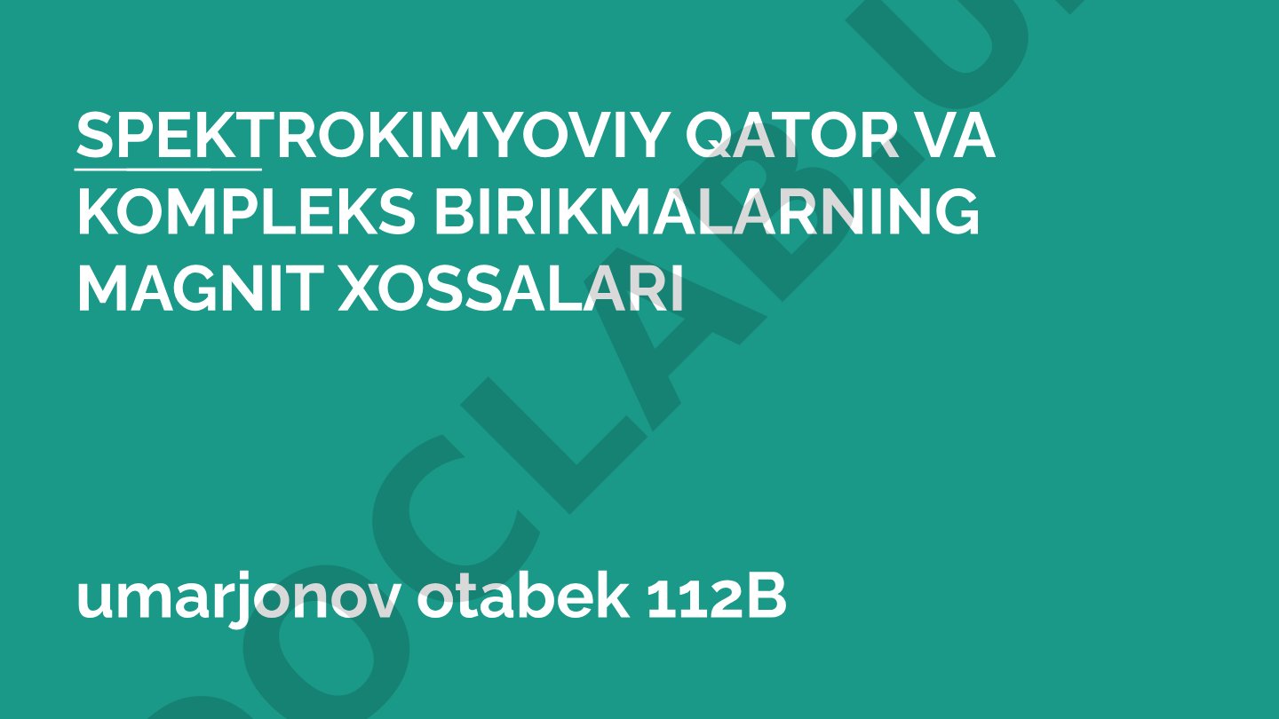 Spektrokimyoviy qator va kompleks birikmalarning magnit xossalari