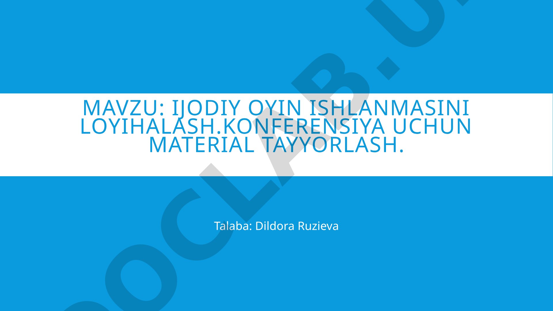 Ijodiy oyin ishlanmasini loyihalash