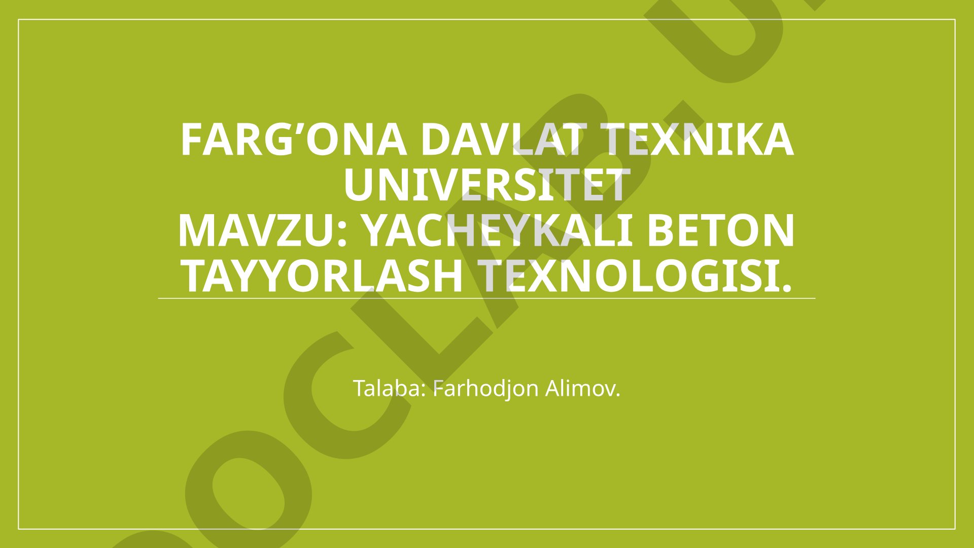 Yacheykali beton tayyorlash texnologiyasi