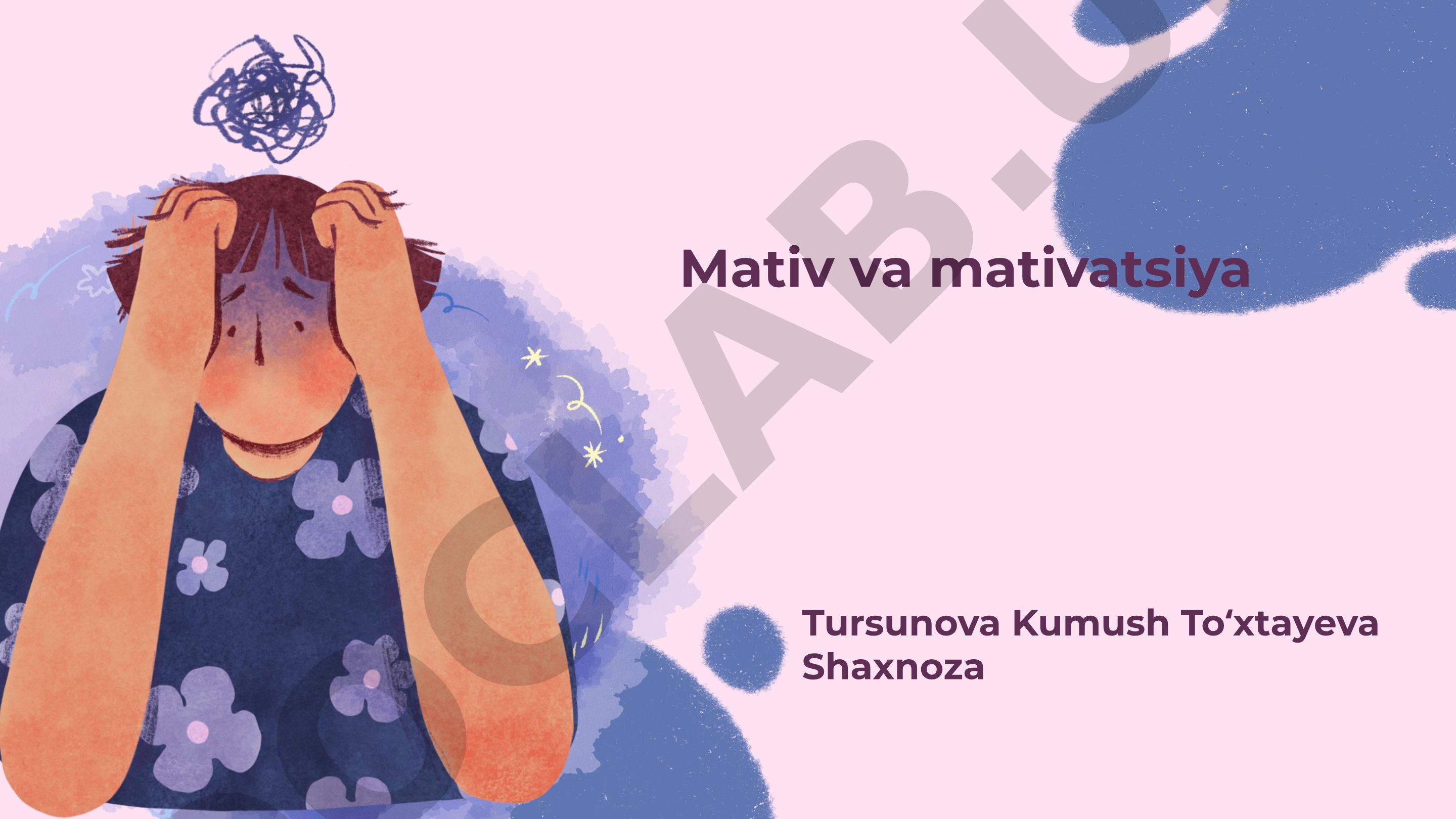 Mativ va mativatsiya tushunchalari va ularning inson hayotidagi o'rni