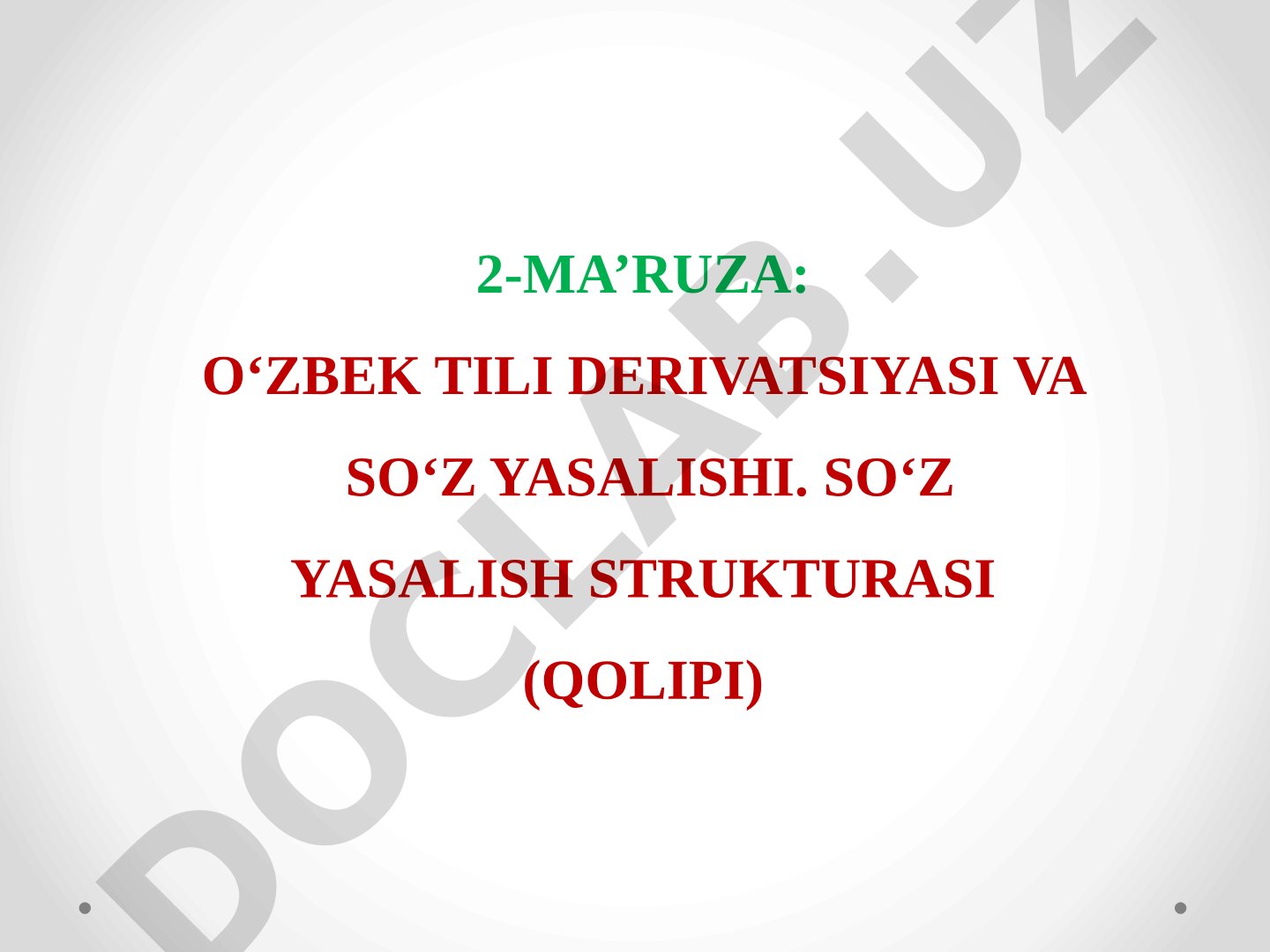 O'zbek tili derivatsiyasi va so'z yasalishi