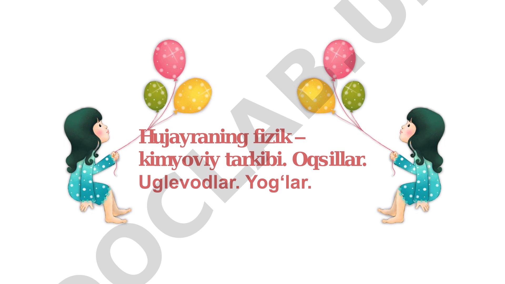 Hujayraning fizik-kimyoviy tarkibi: oqsillar, uglevodlar, yog'lar