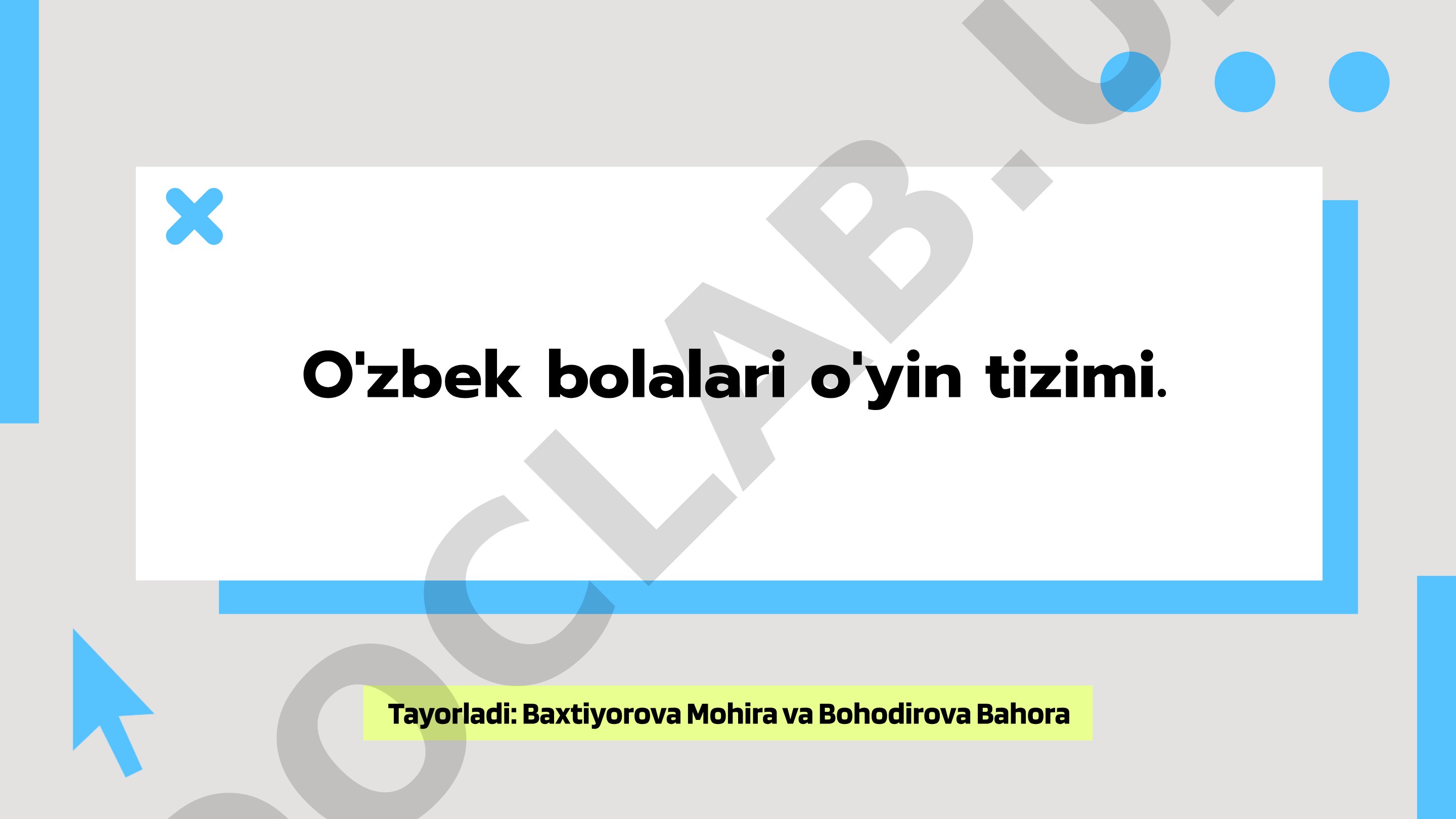 O'zbek bolalari o'yin tizimi