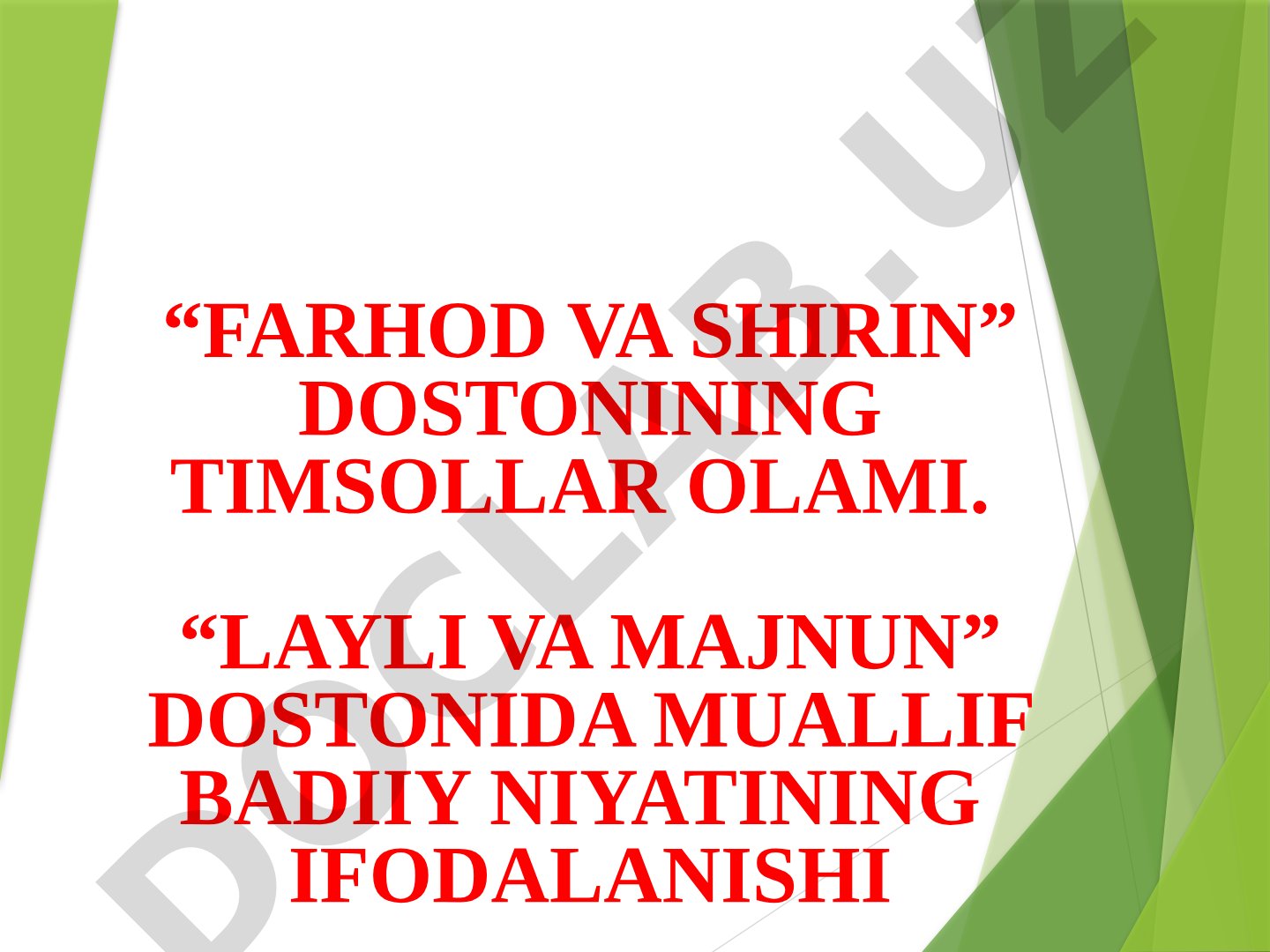 Farhod va Shirin dostonining timsollar olami va Layli va Majnun dostonida muallif badiiy niyatining ifodalanishi