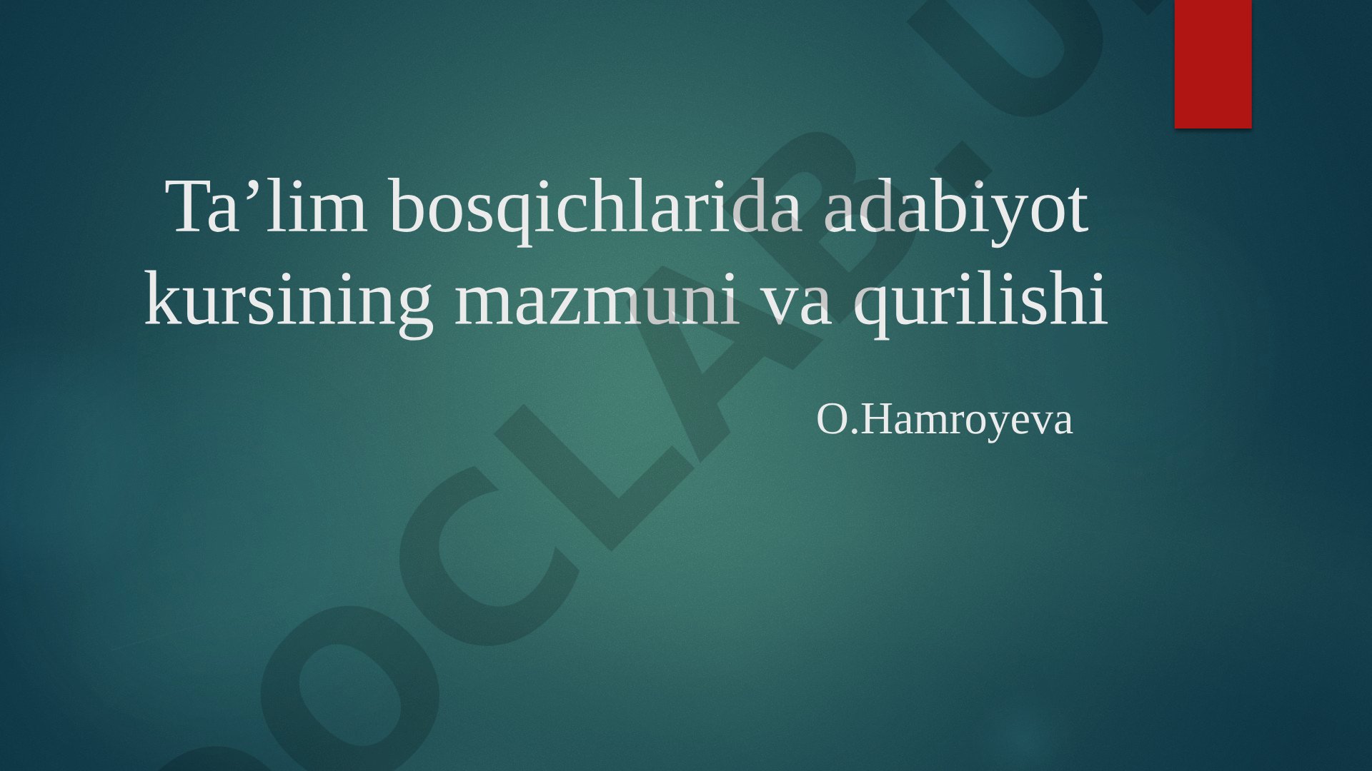 Adabiyot kursining mazmuni va qurilishi