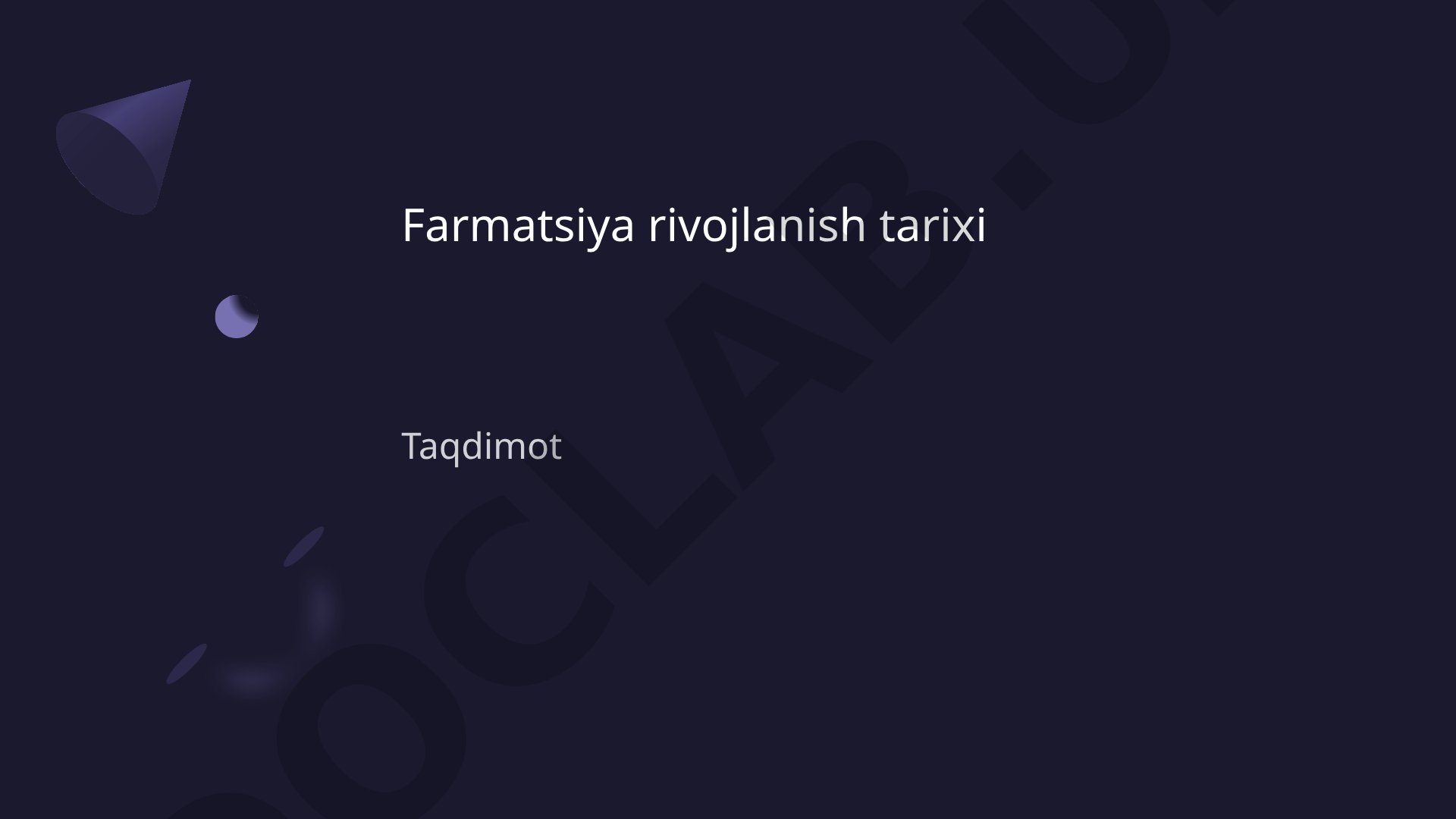 Farmatsiya rivojlanish tarixi