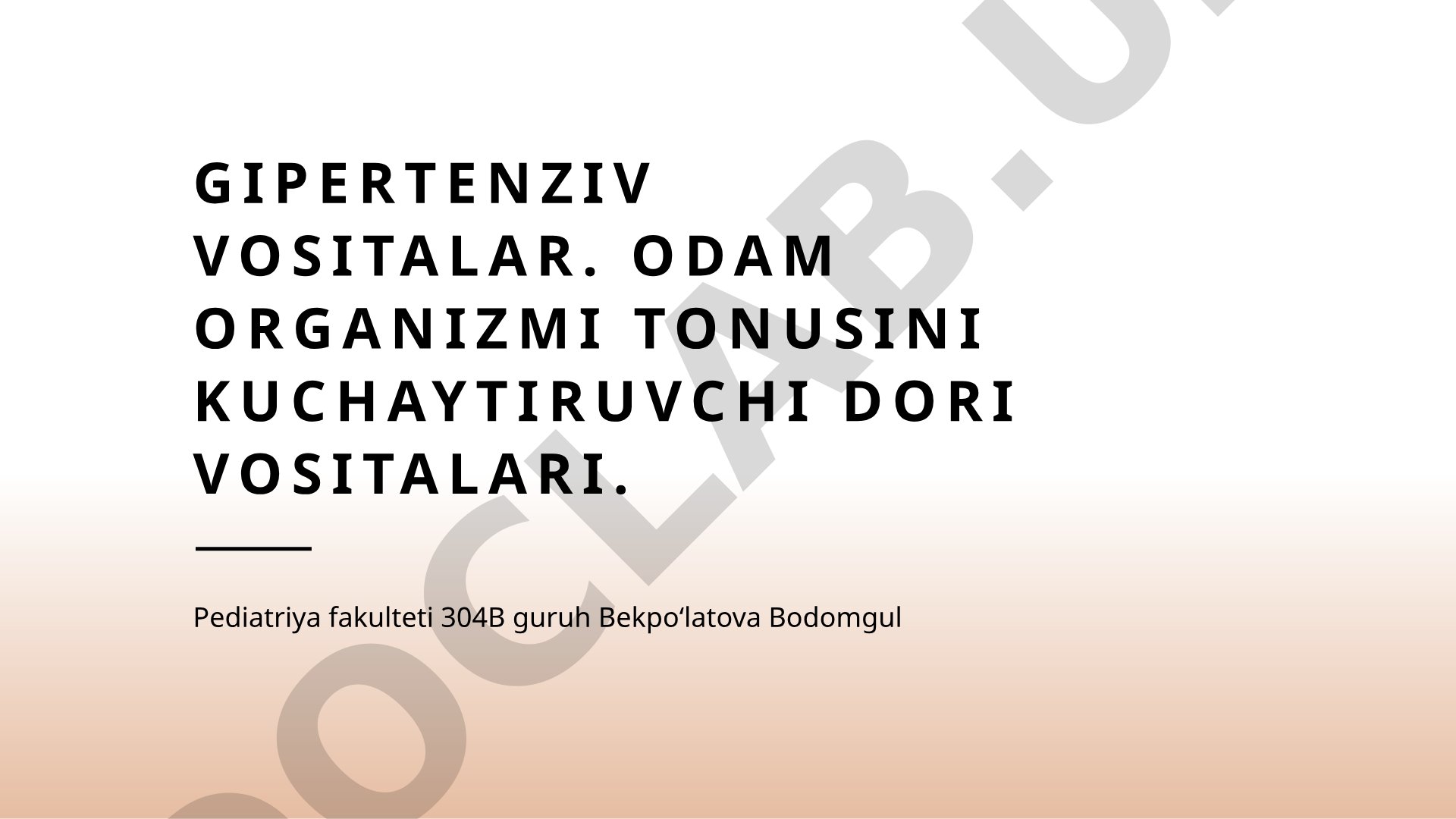 Gipertenziv vositalar va odam organizmi tonusini kuchaytiruvchi dori vositalari
