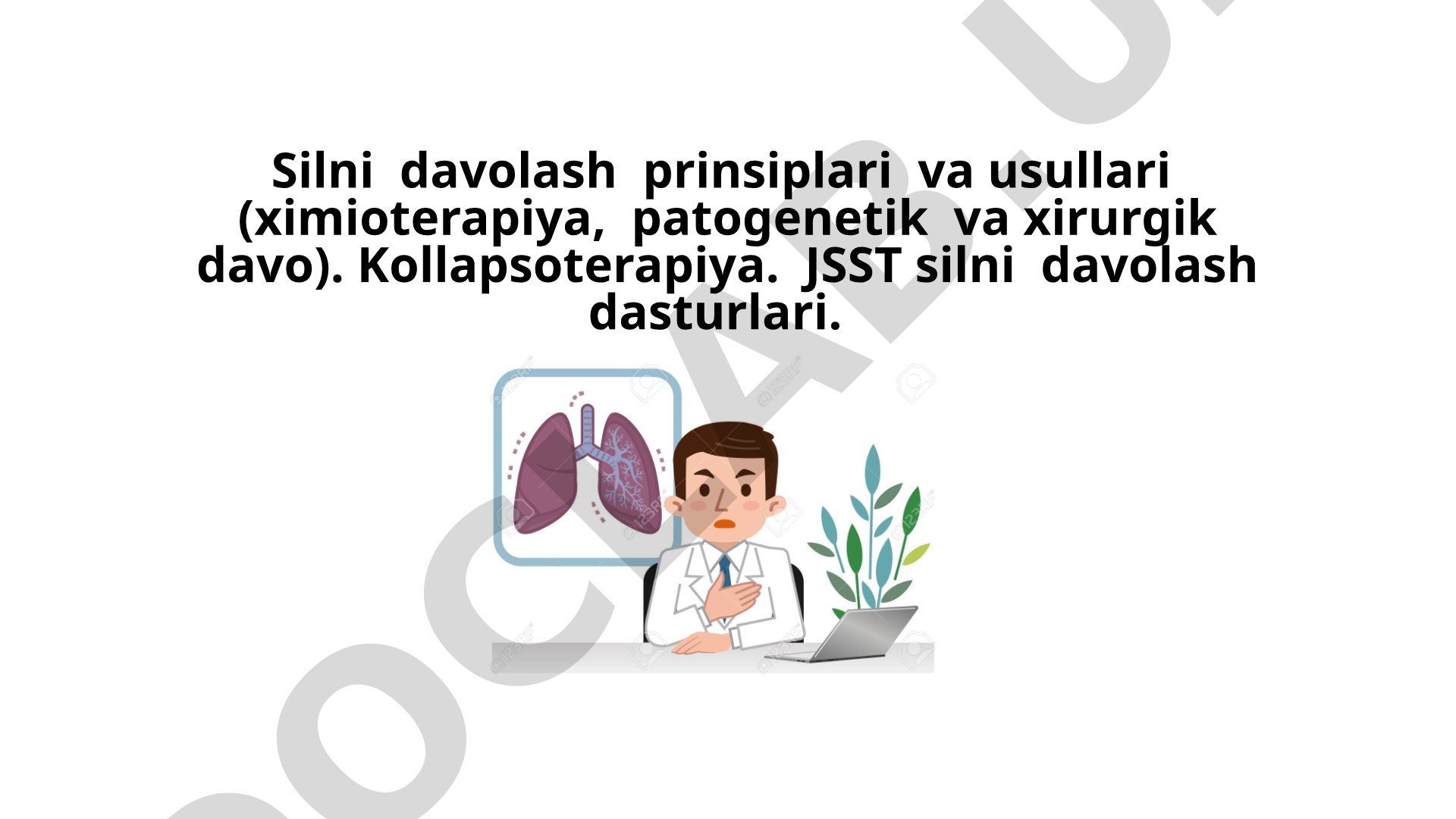 Silni davolash prinsiplari va usullari