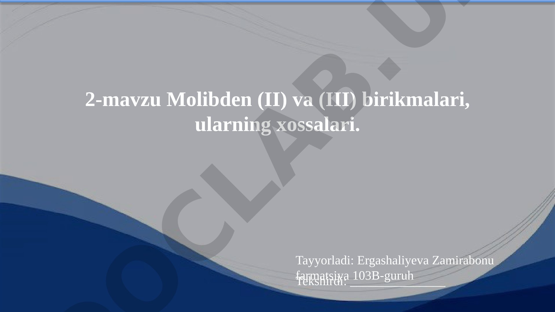 Molibden (II) va (III) birikmalari, ularning xossalari