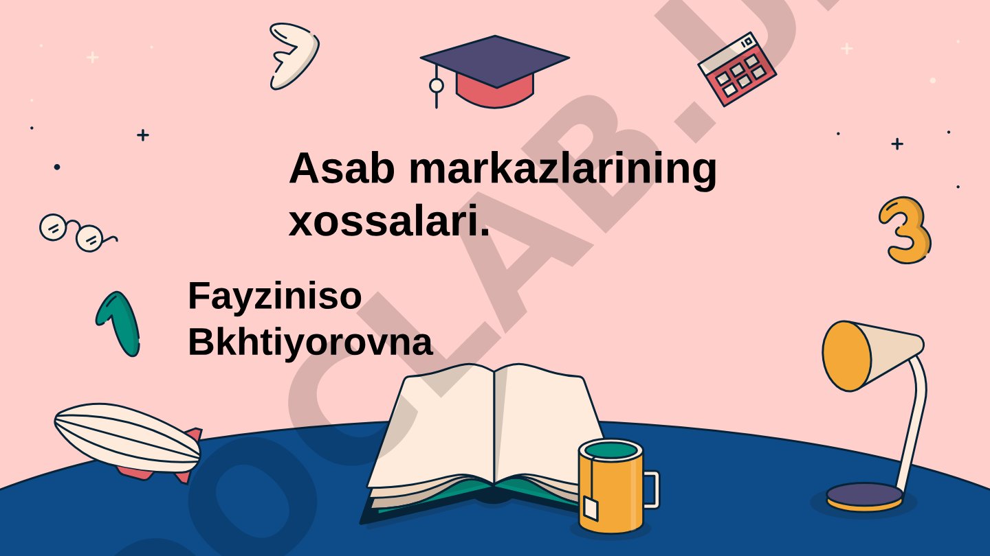 Asab markazlarining xossalari