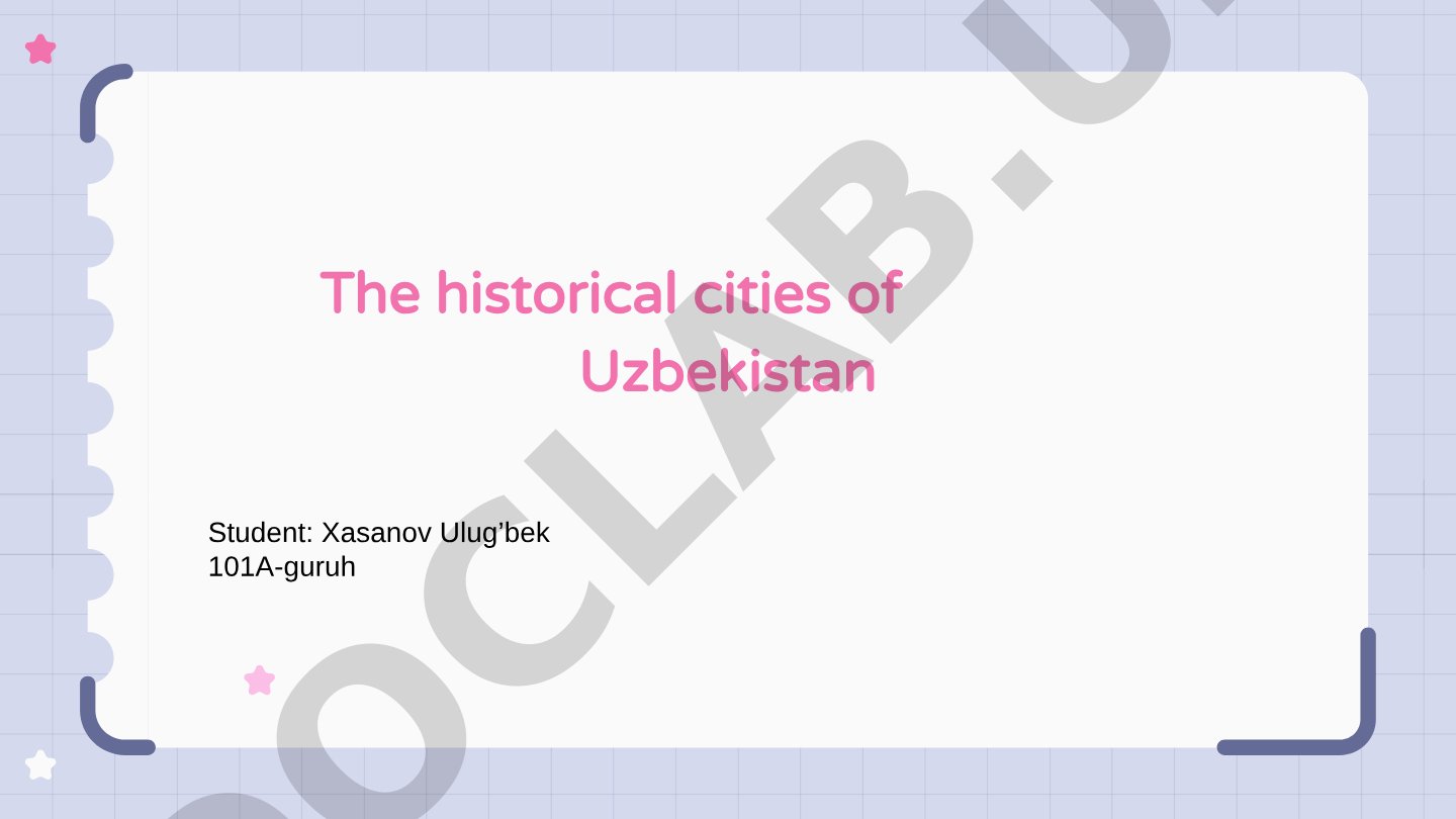 The historical cities of Uzbekistan