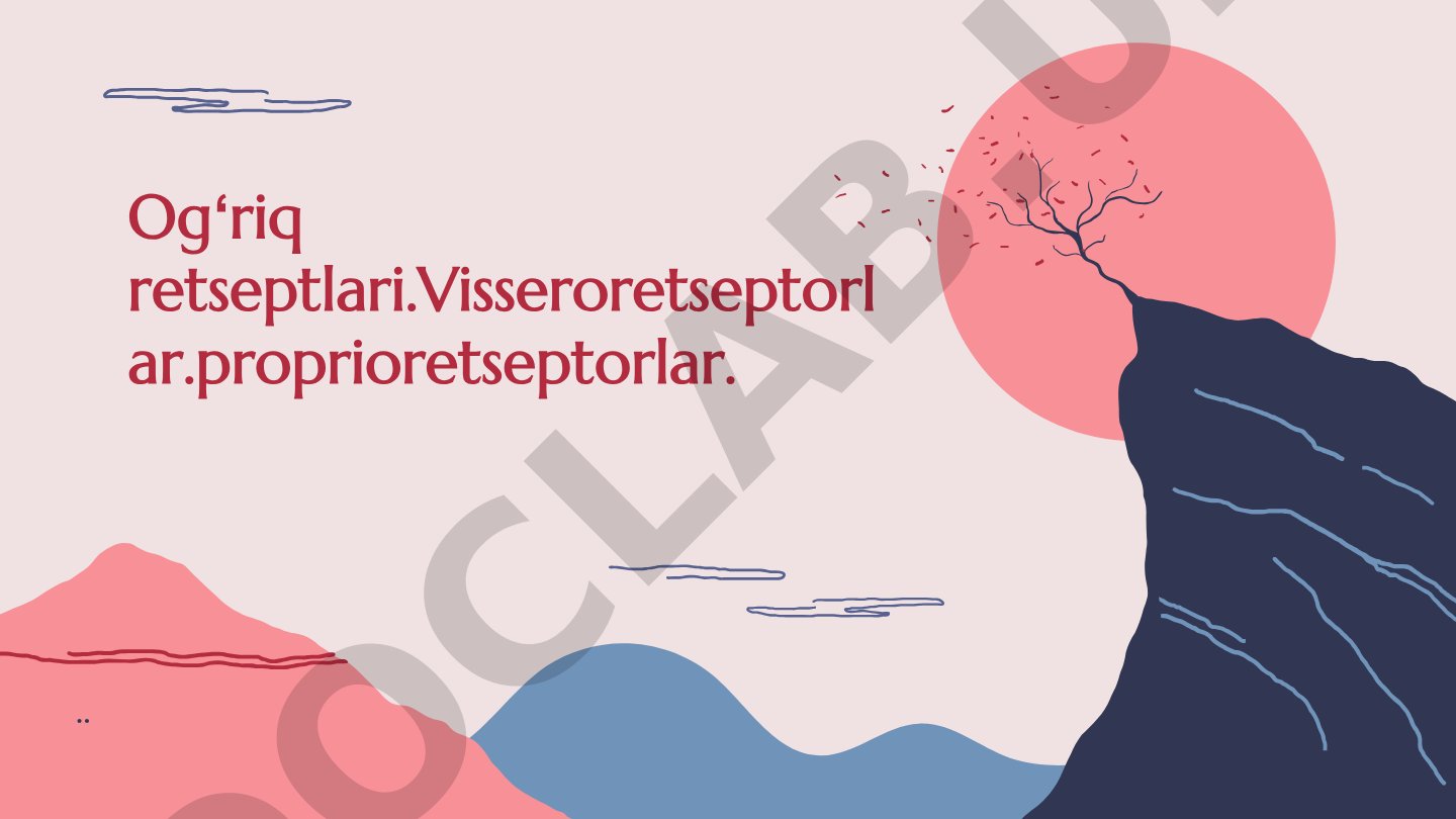 Og'riq retseptlari va visseroretseptorlar