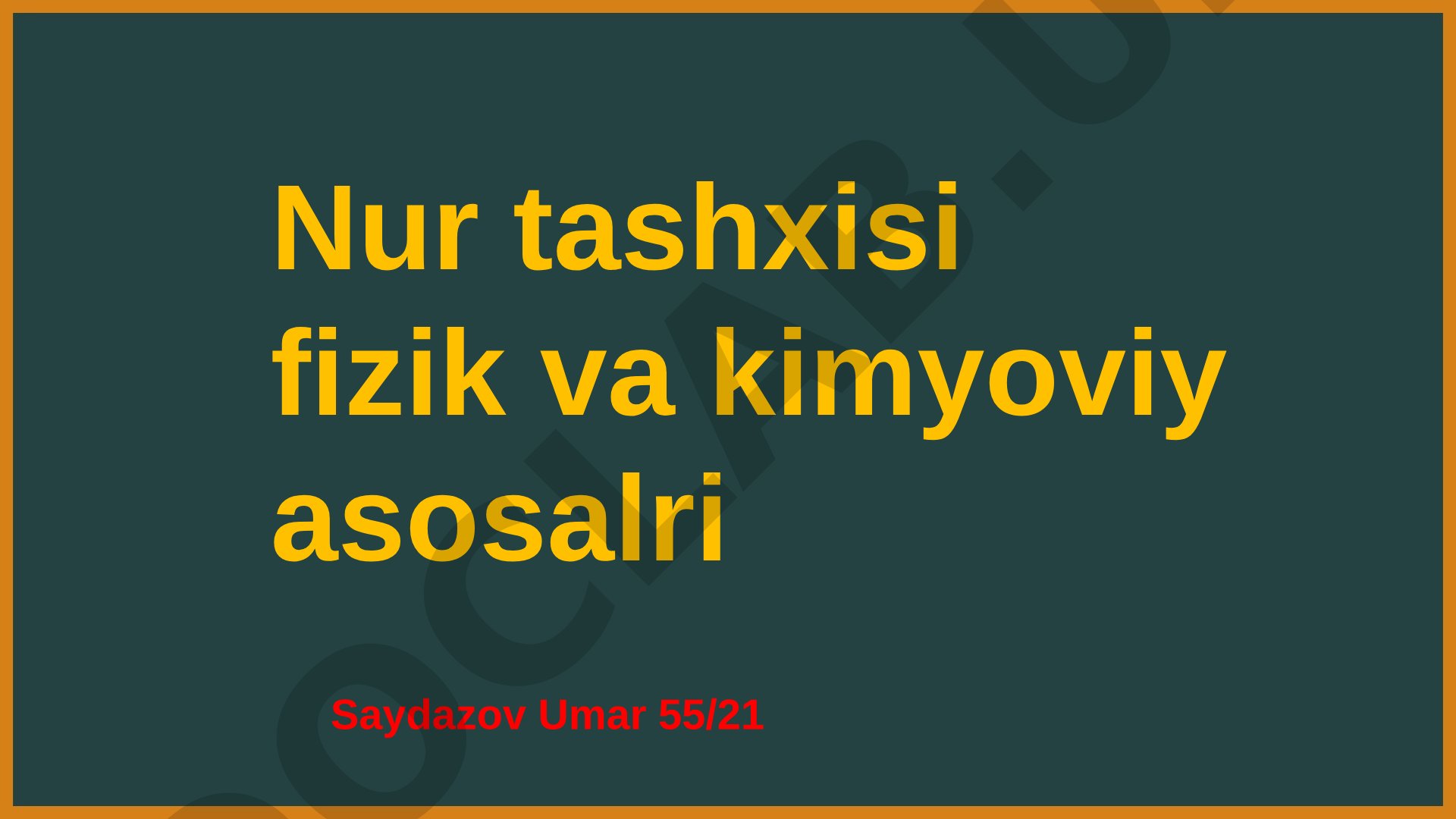 Nur tashxisi fizik va kimyoviy asoslari