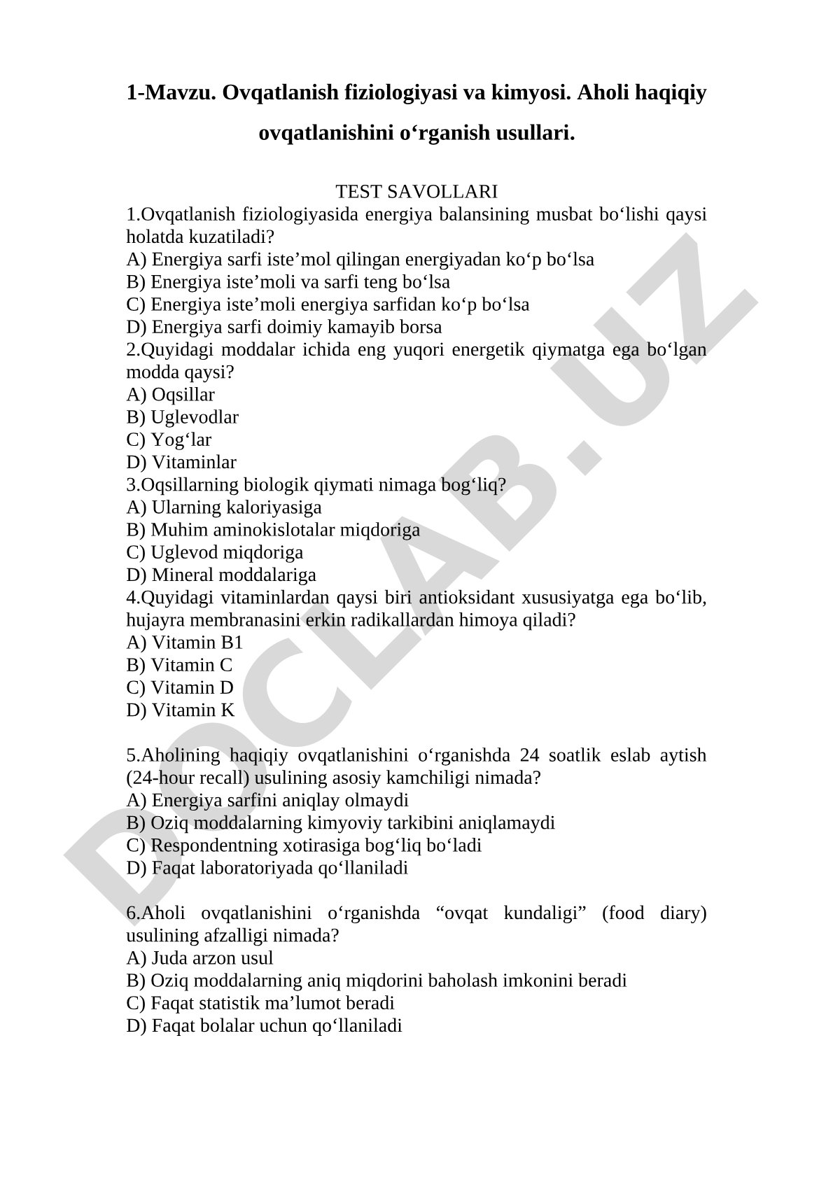 Ovqatlanish fiziologiyasi va kimyosi. Aholi haqiqiy ovqatlanishini o‘rganish usullari. Test savollari