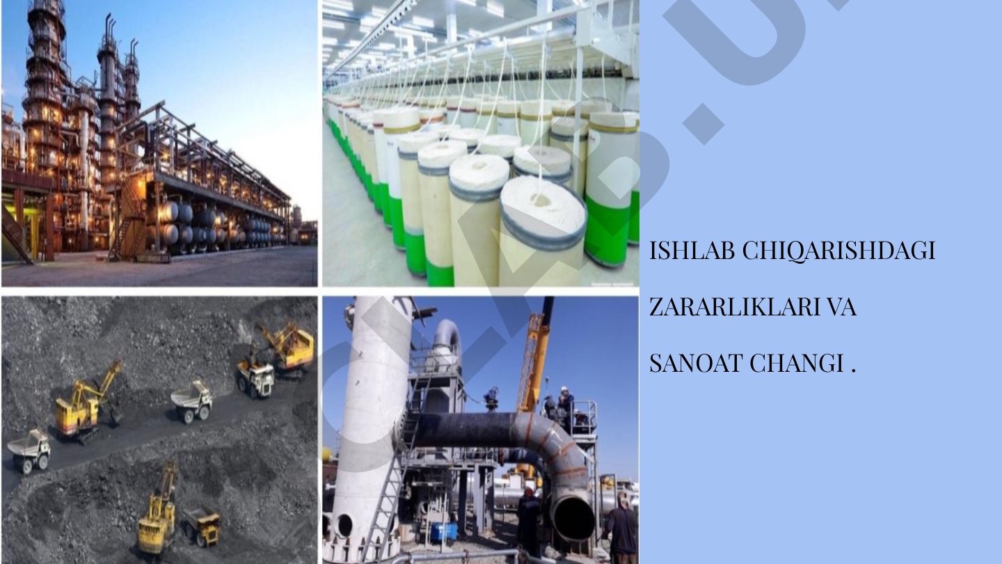 Ishlab chiqarishdagi zararliklari va sanoat changi
