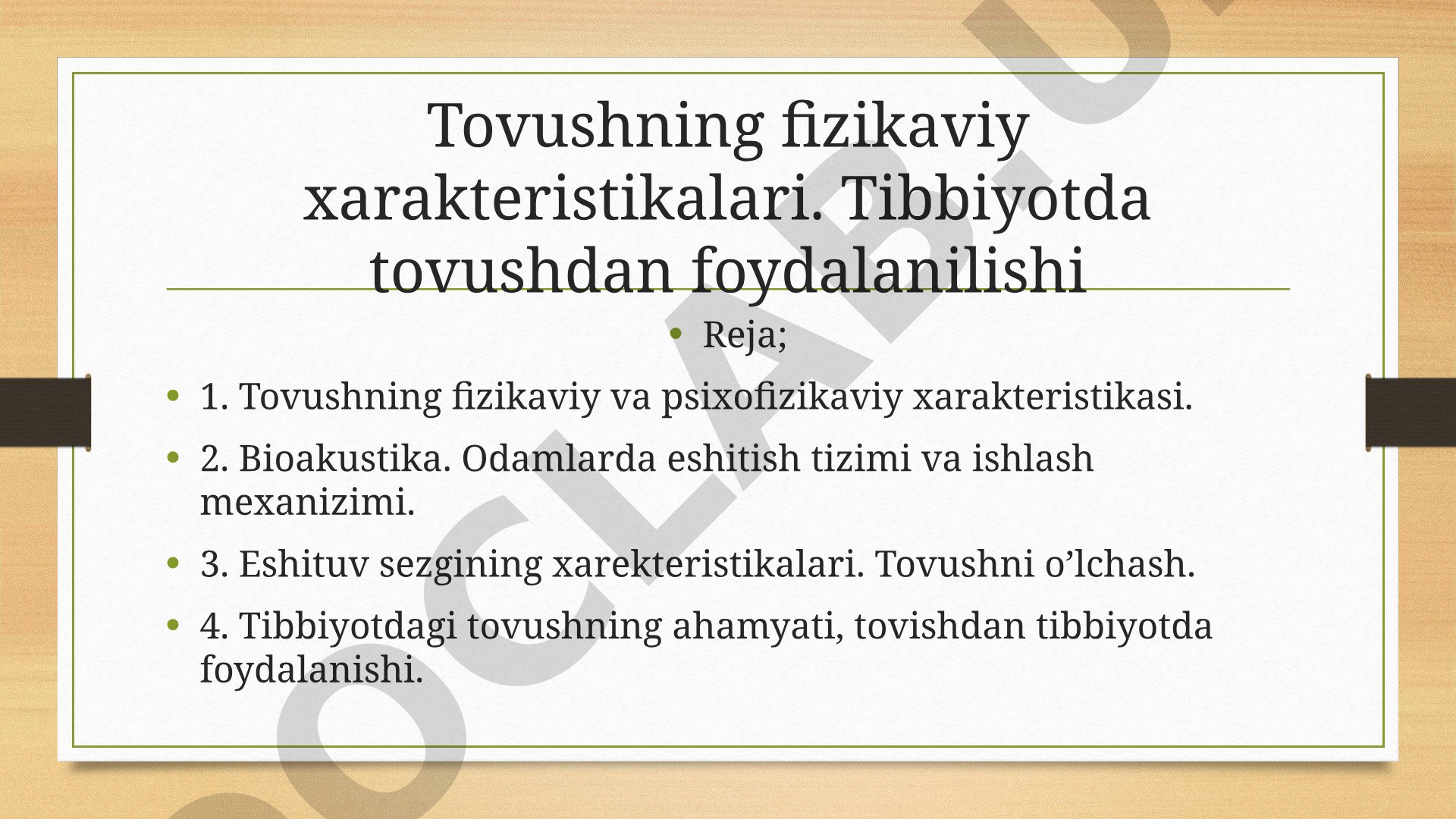 Tovushning fizikaviy xarakteristikalari va tibbiyotda foydalanishi