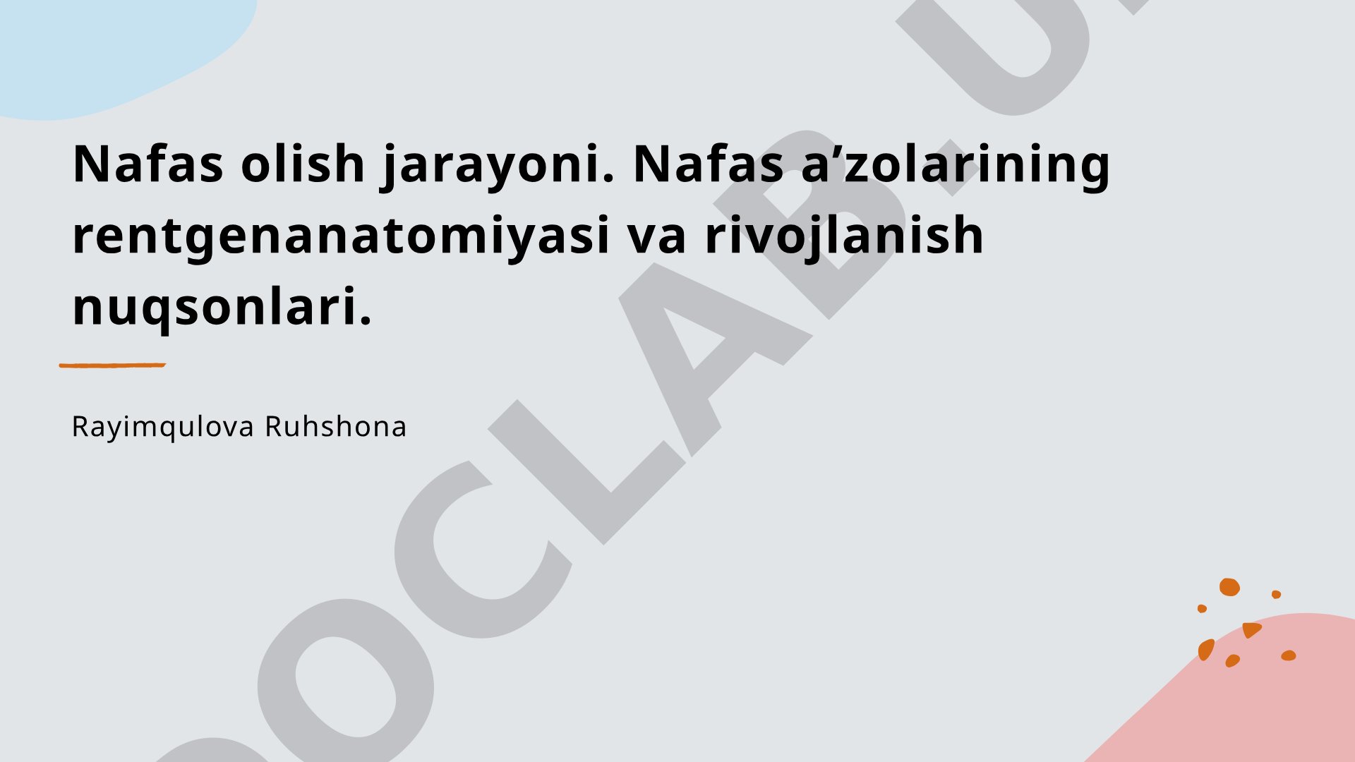 Nafas olish jarayoni va nafas a'zolarining rentgenanatomiyasi