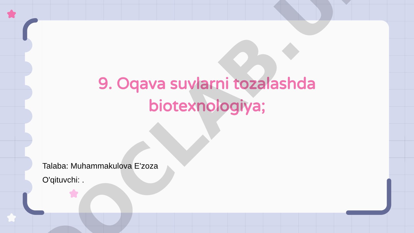Oqava suvlarni tozalashda biotexnologiya