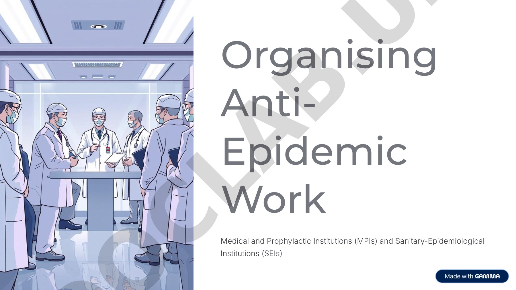 Organising Anti-Epidemic Work Medical and Prophylactic Institutions and Sanitary-Epidemiological Institutions