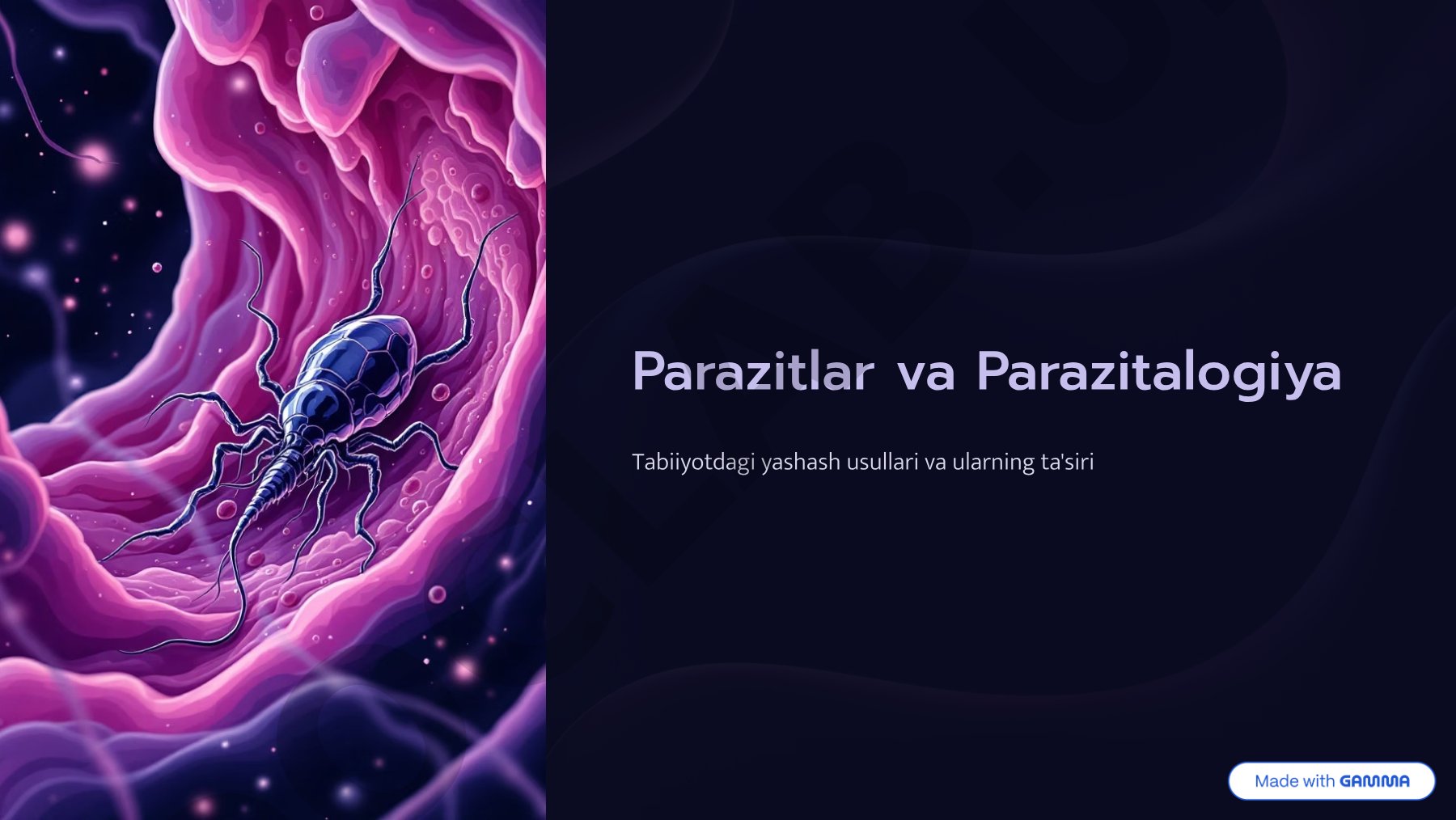 Parazitlar va parazitologiya: turlari, ta'siri va tarqalish yo'llari
